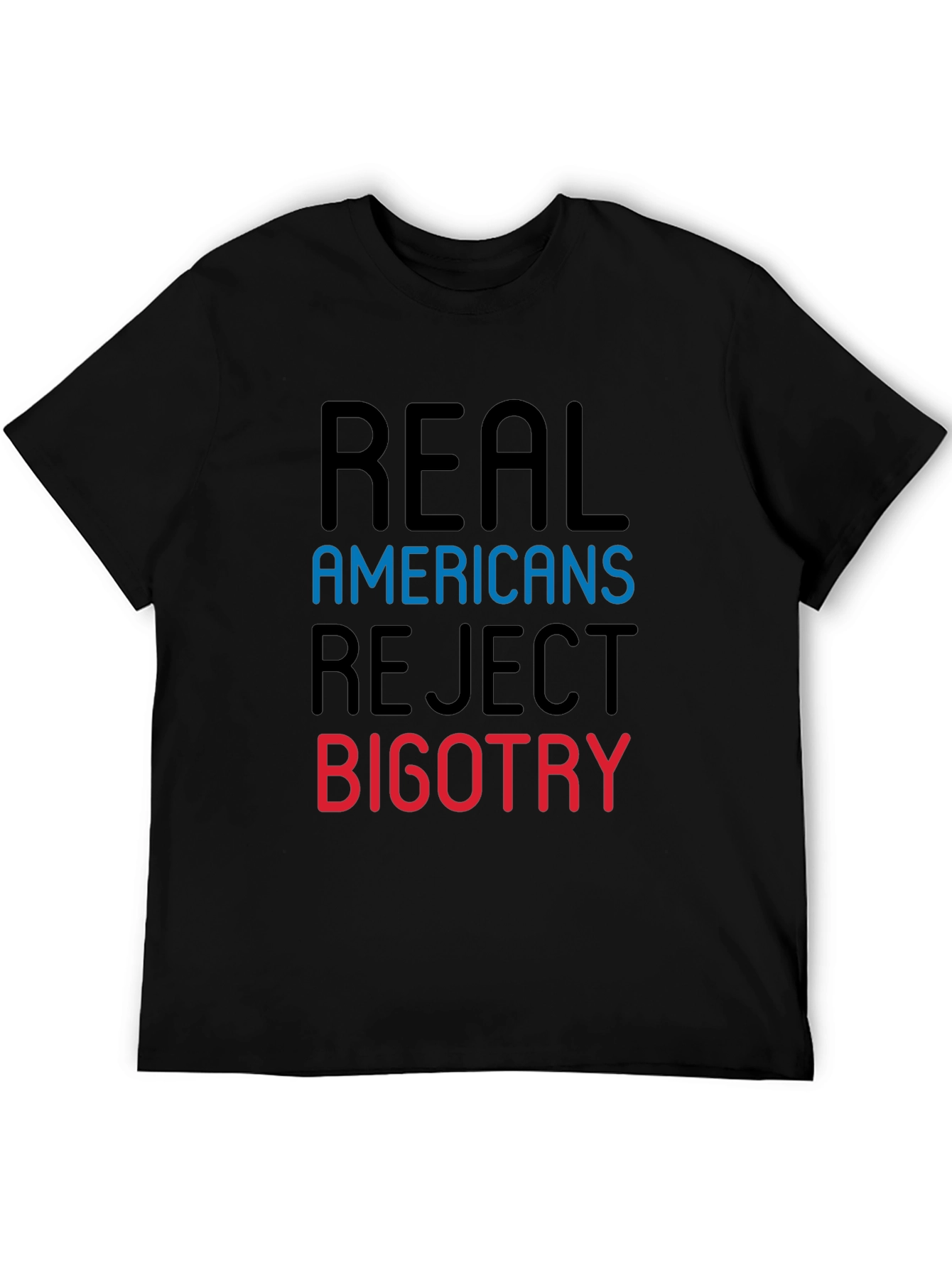 Real Americans Reject Bigotry Graphic Tee