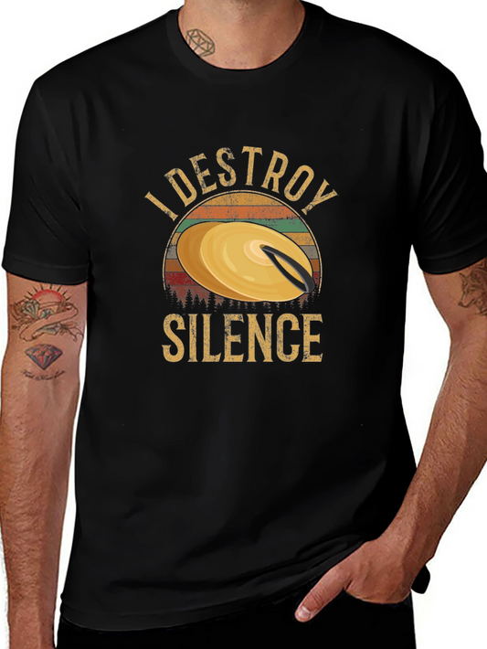 I Destroy Silence Drummer T-Shirt