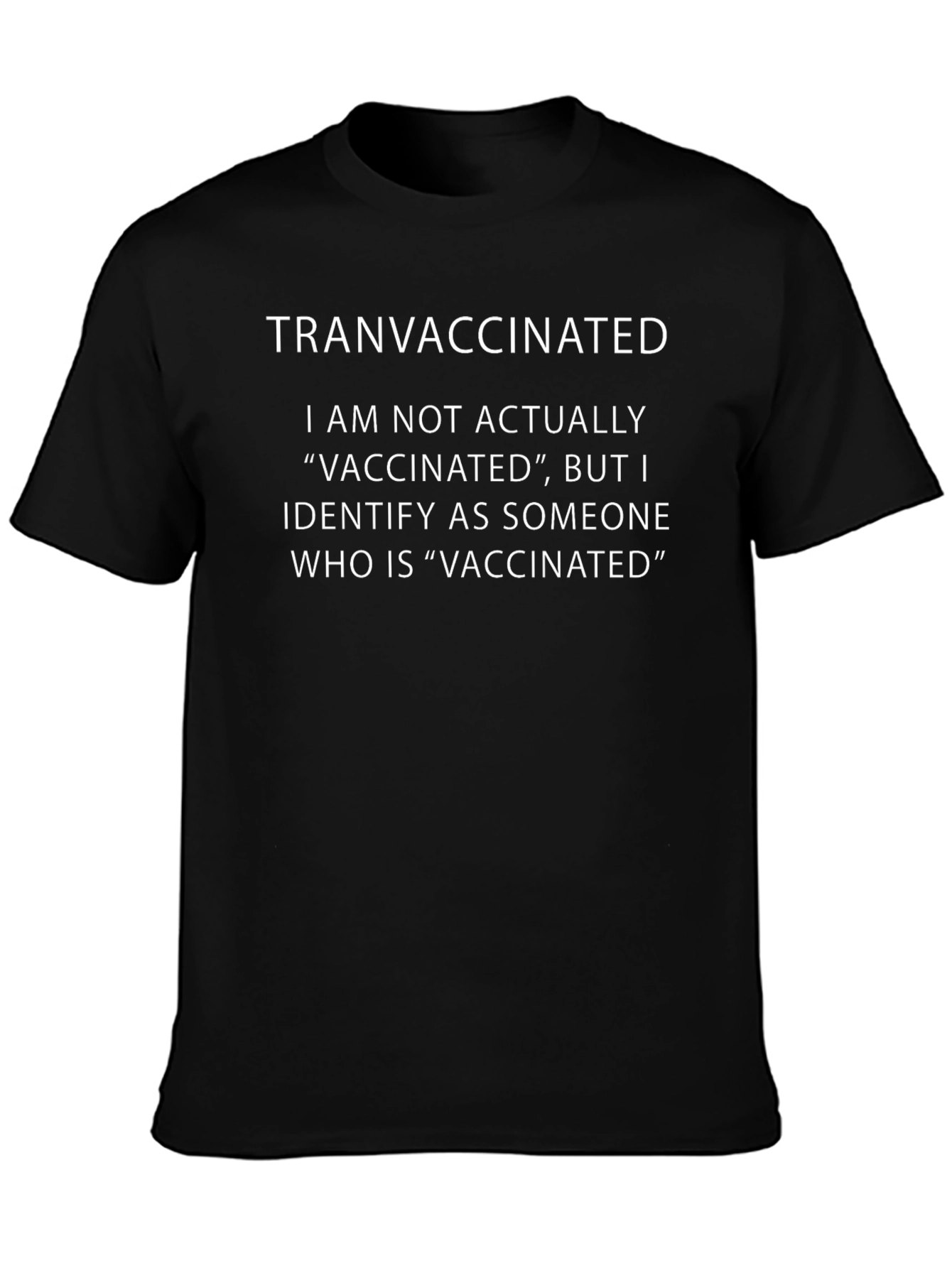 Tranvaccinated Novelty T-Shirt