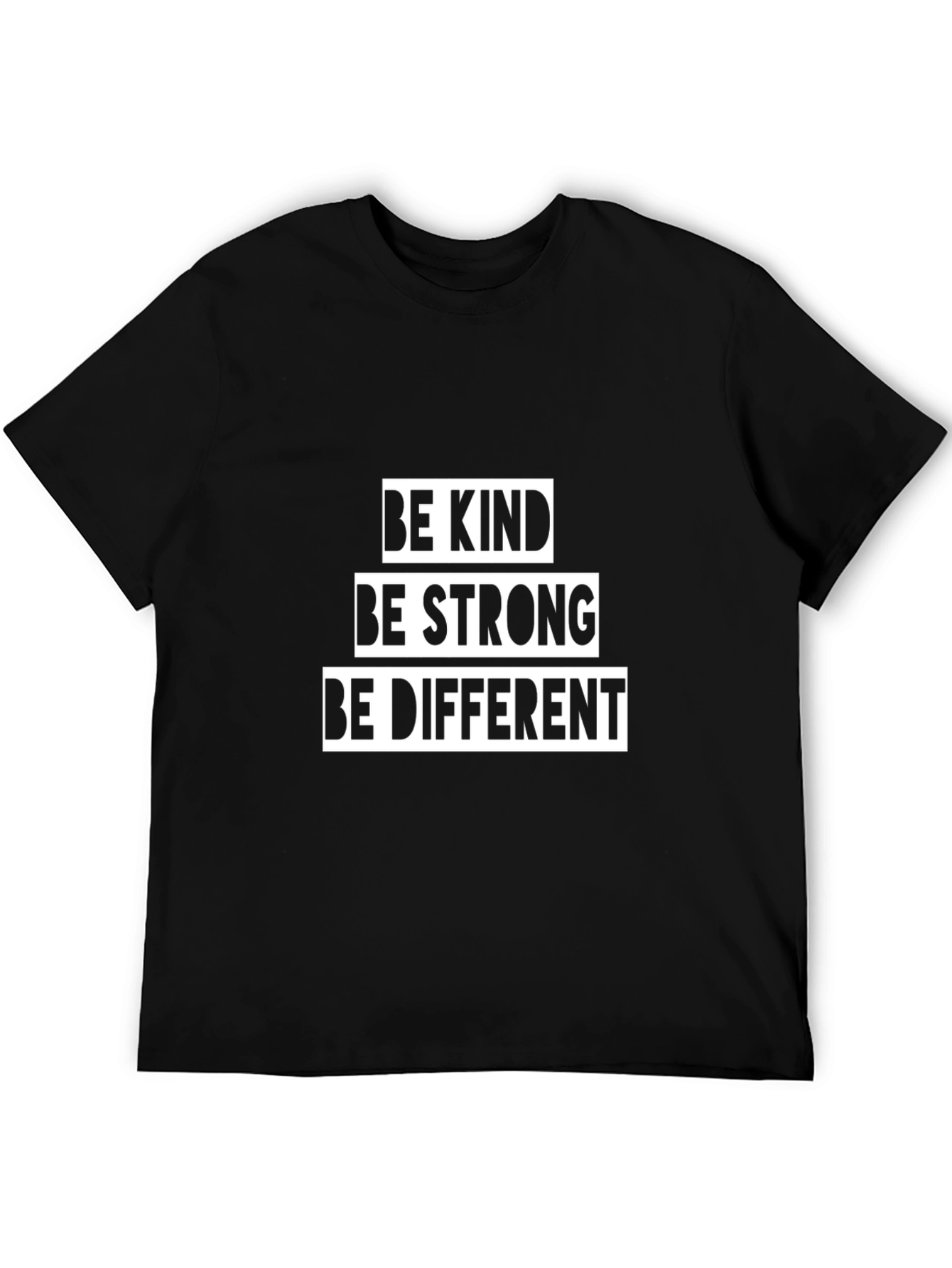 Be Kind Be Strong Be Different Graphic T-Shirt