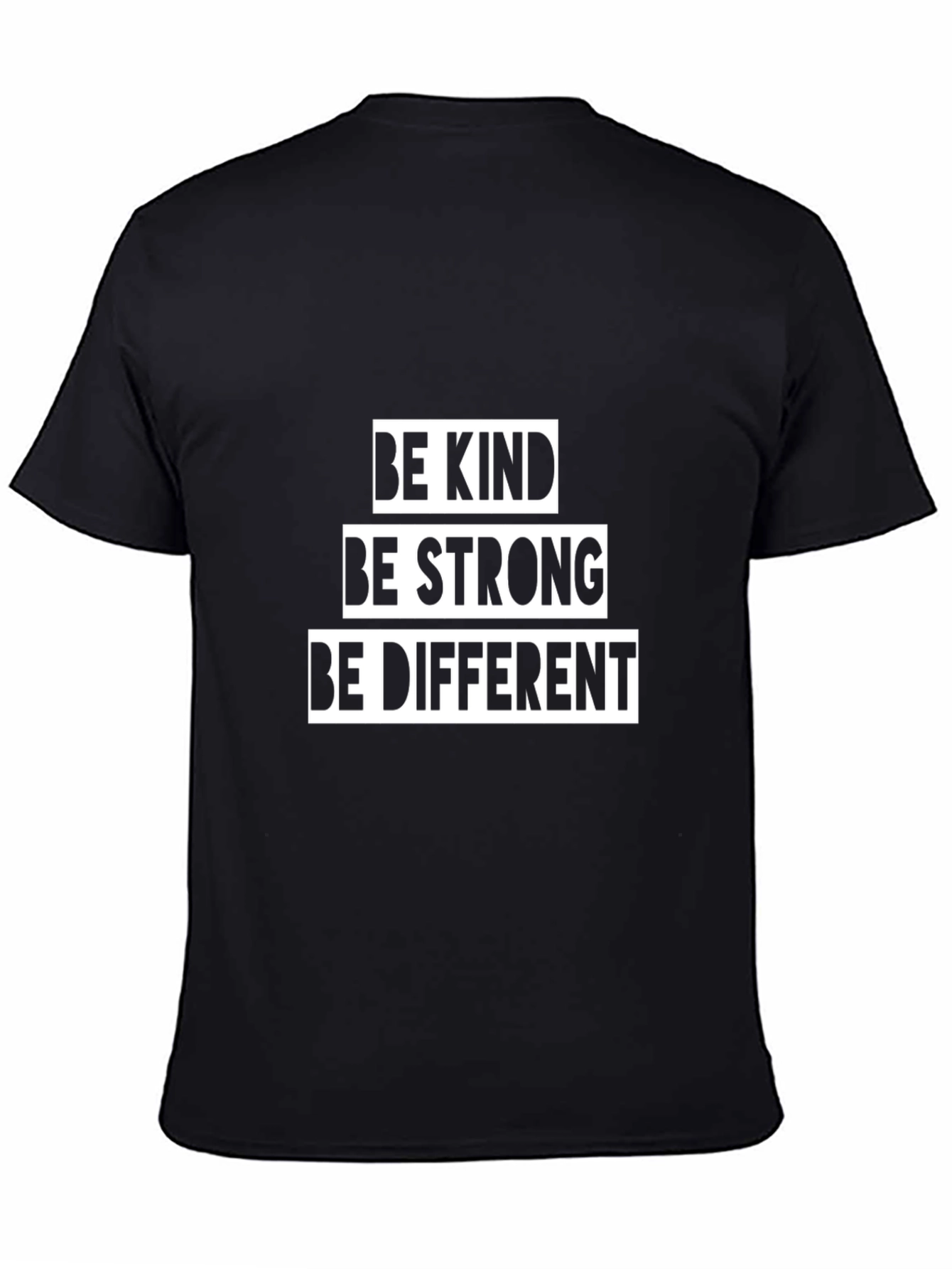 Be Kind Be Strong Be Different Graphic T-Shirt