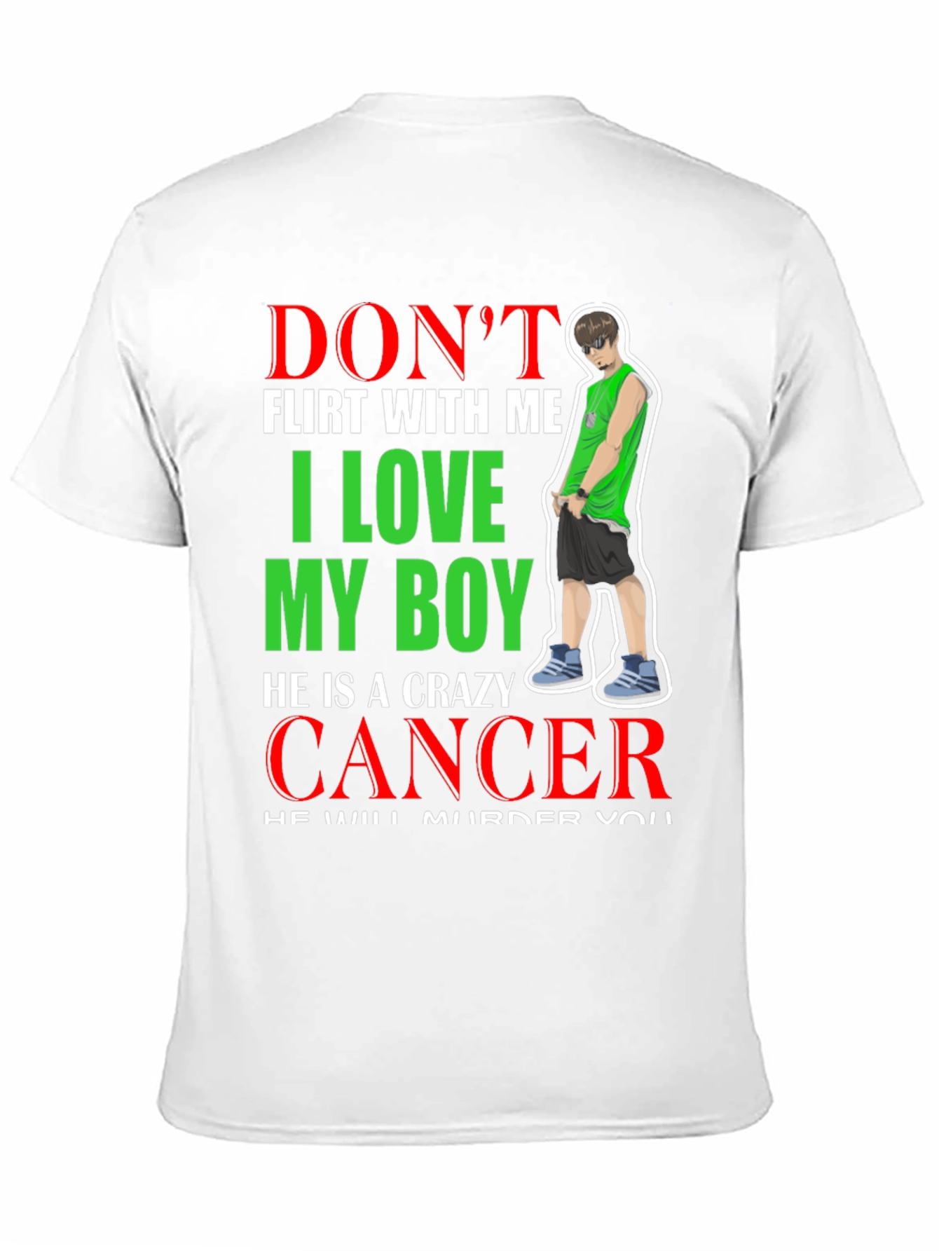 Dont Flirt T-Shirt: I Love My Boy Cancer