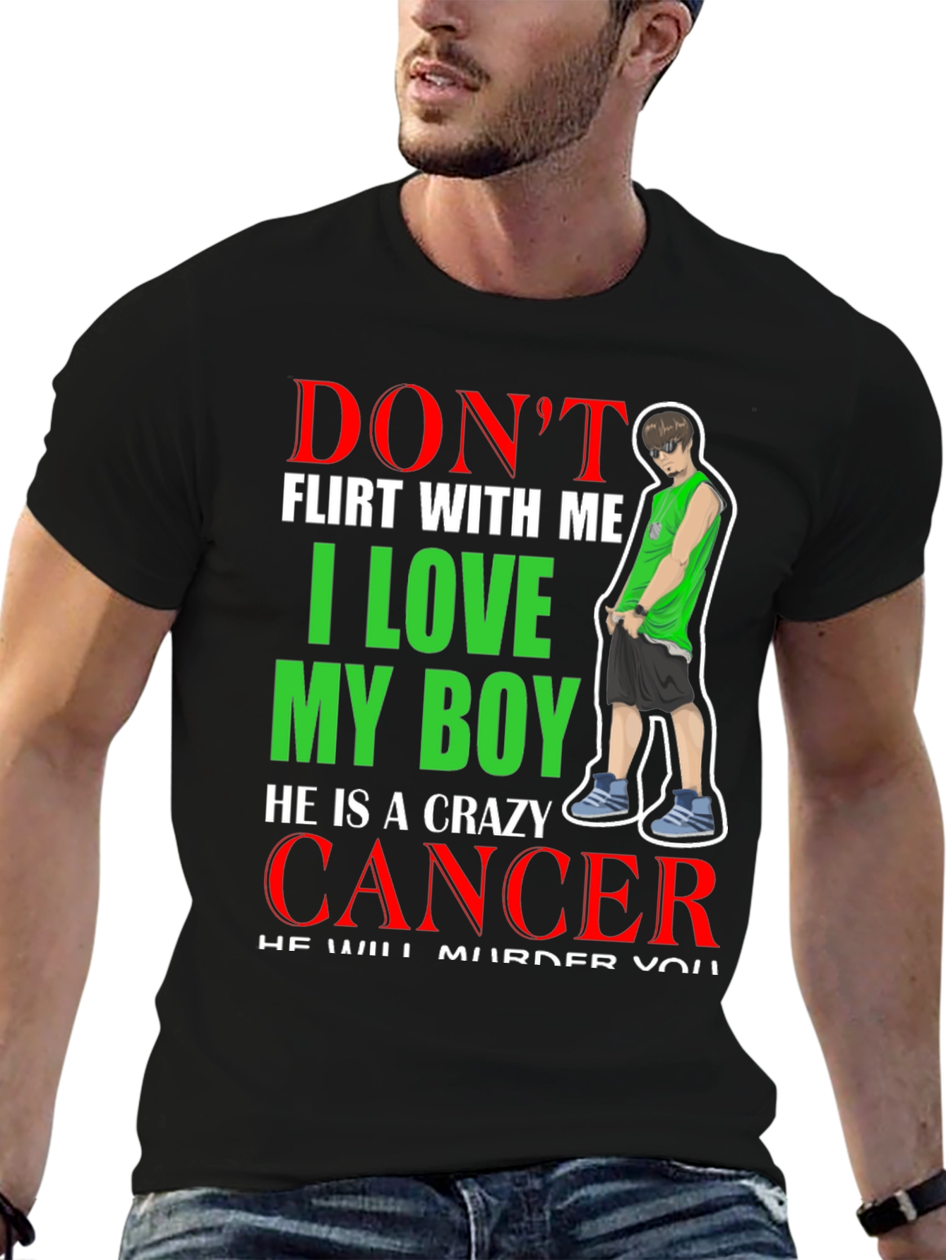 Dont Flirt T-Shirt: I Love My Boy Cancer