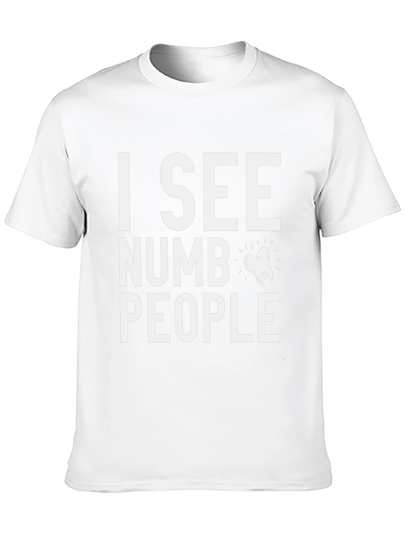 I See Numb People Dentist T-Shirt Funny Dental Tee