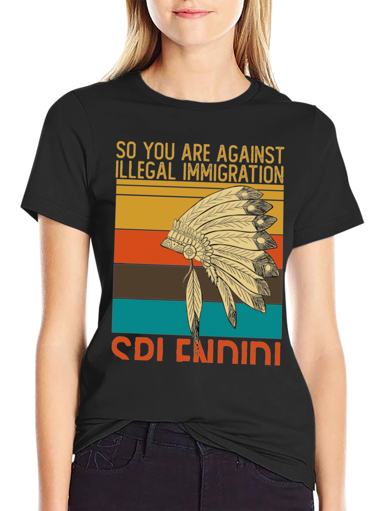 So You Are Against Illegal Immigration T-Shirt
