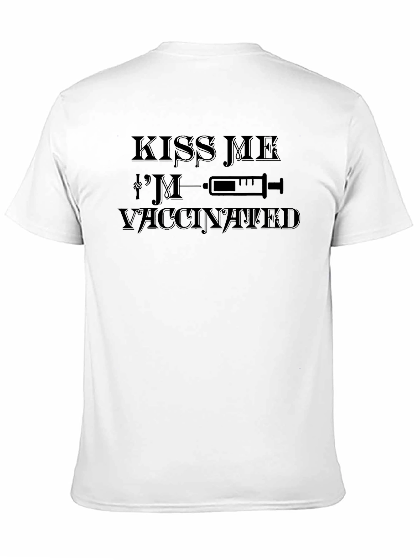 Kiss Me Im Vaccinated Novelty T-Shirt