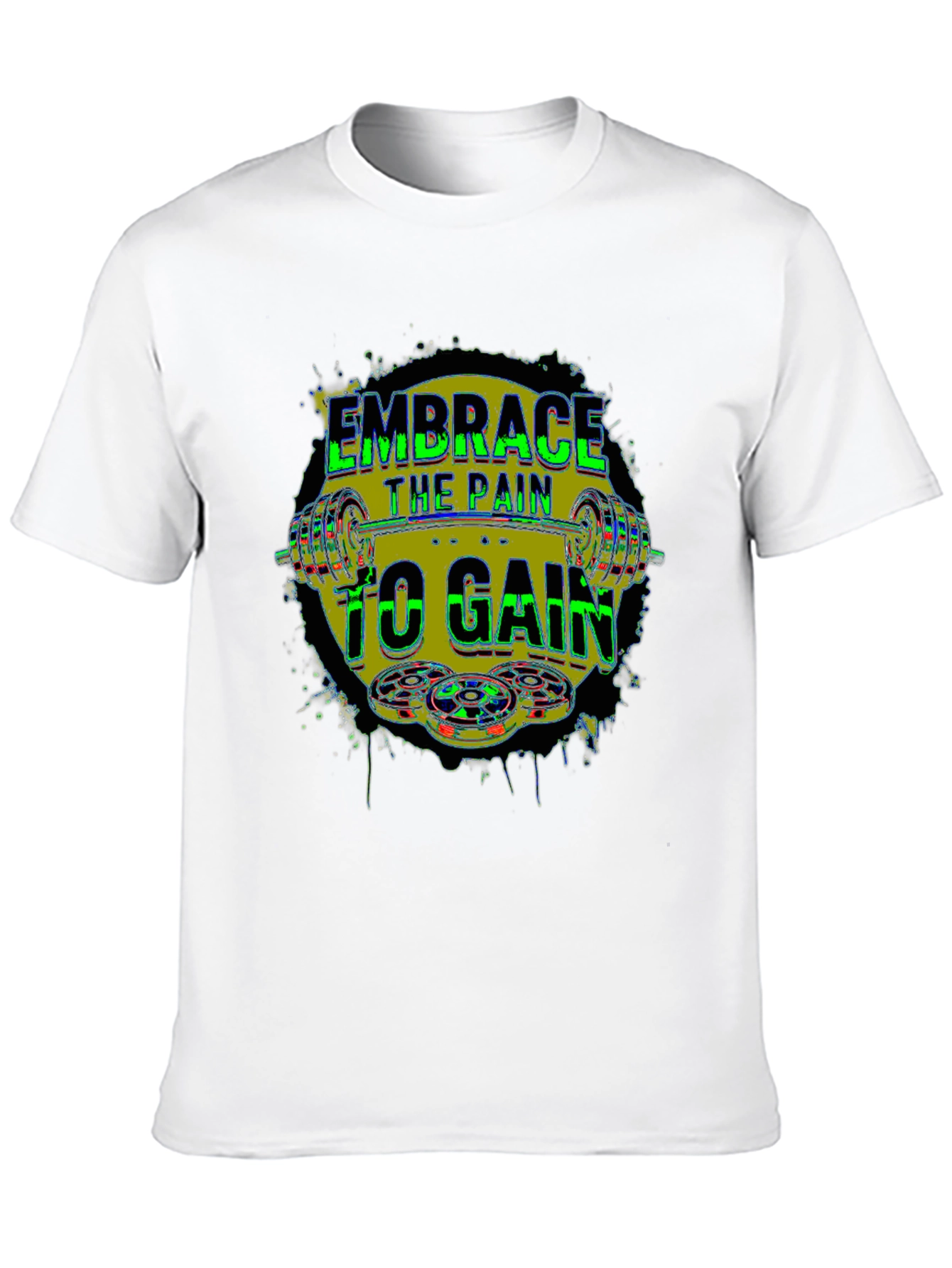 Embrace the Pain to Gain Fitness T-Shirt