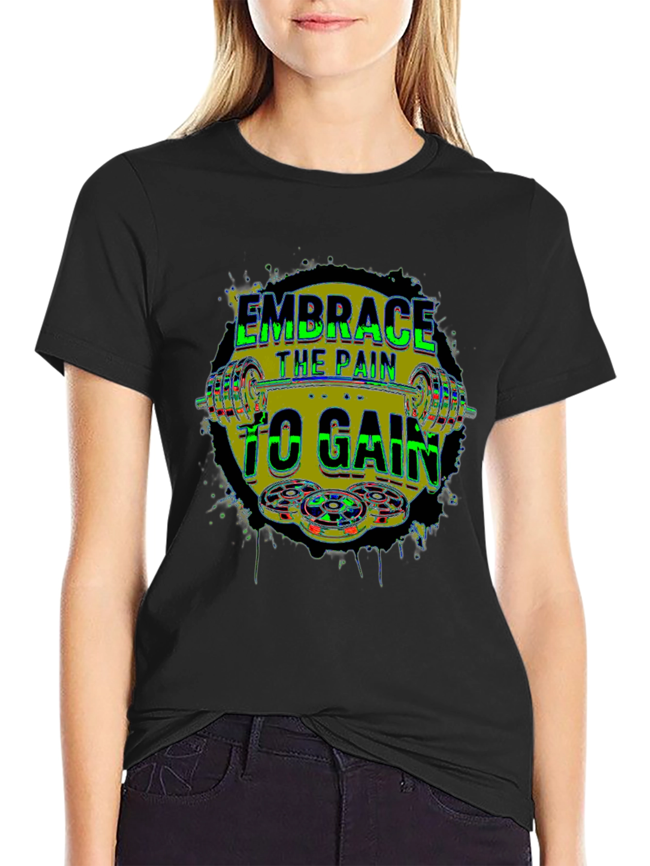 Embrace the Pain to Gain Fitness T-Shirt