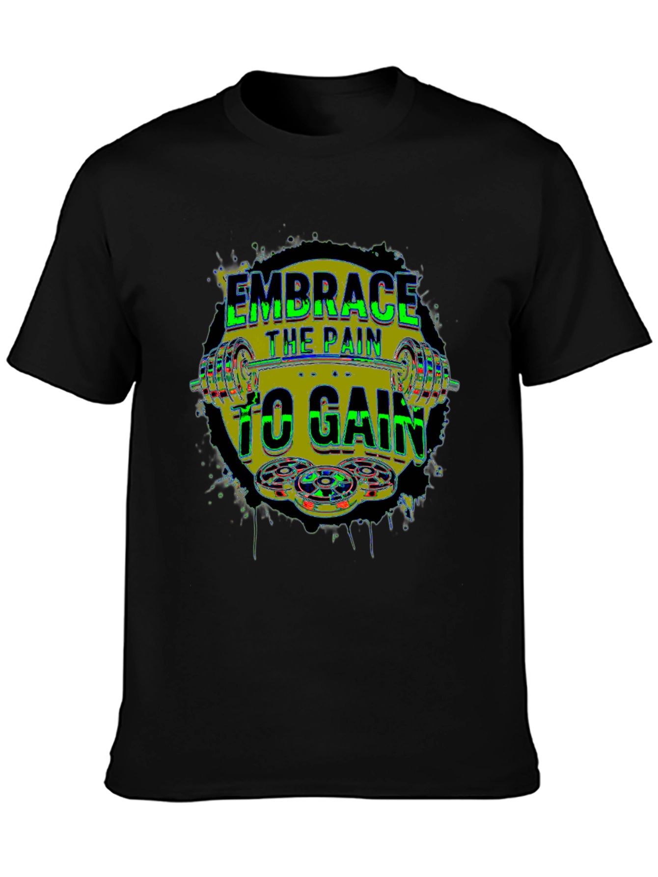 Embrace the Pain to Gain Fitness T-Shirt
