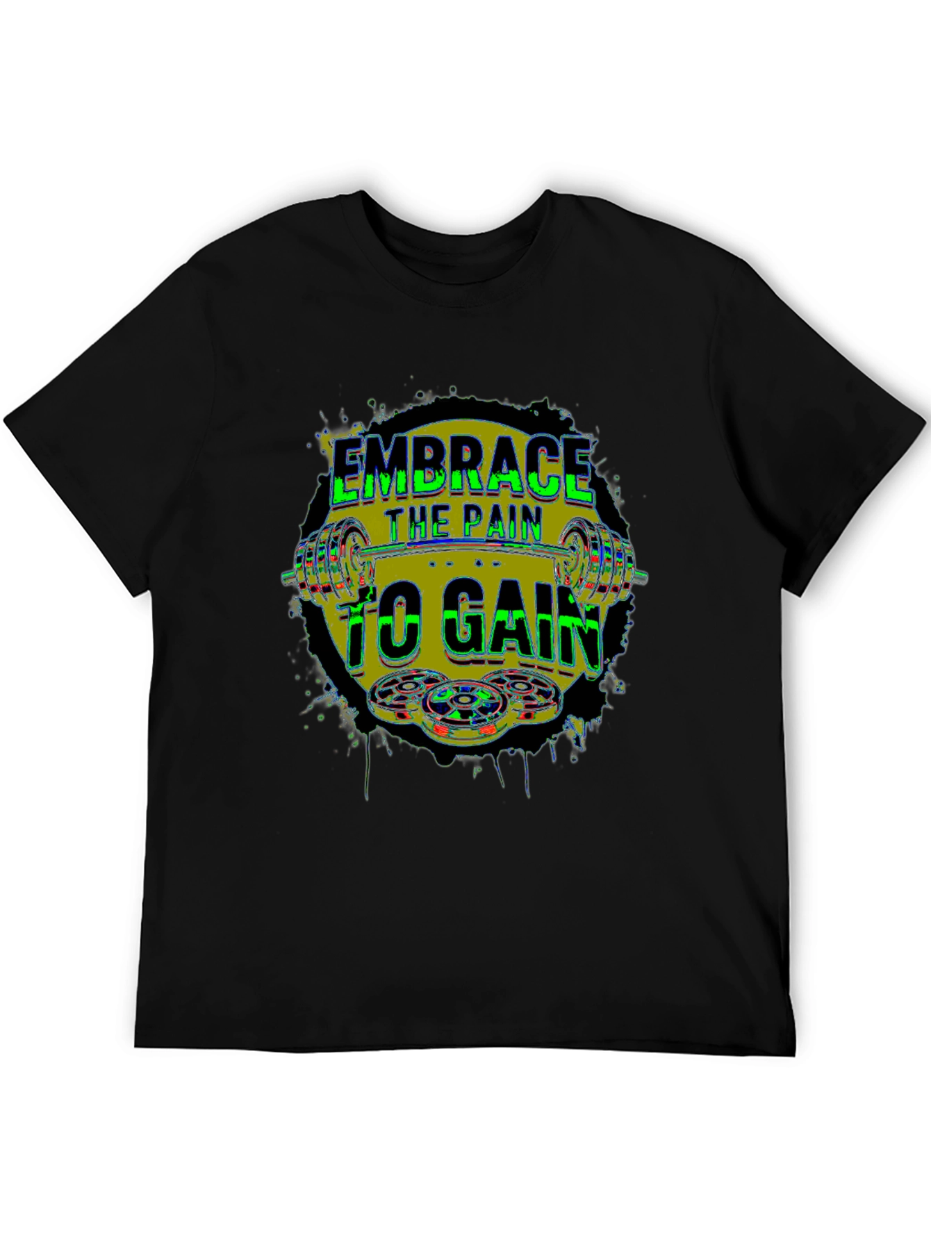 Embrace the Pain to Gain Fitness T-Shirt