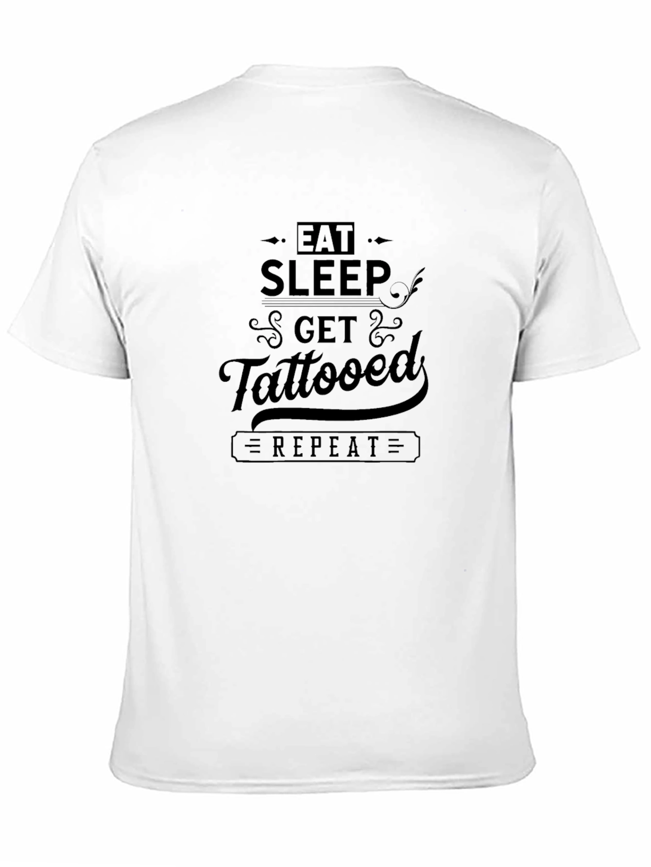 Eat Sleep Get Tattooed Repeat Black Graphic Tee