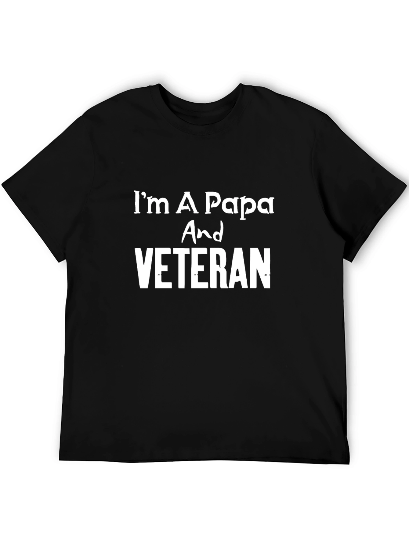 Im A Papa And Veteran Black T-Shirt