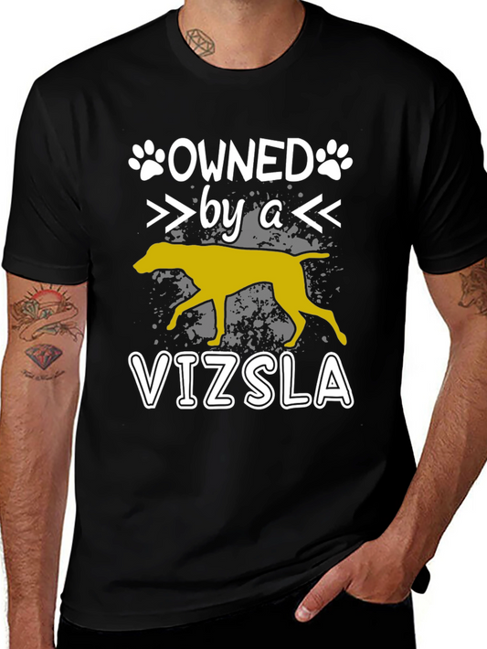 Owned by a Vizsla Dog T-Shirt