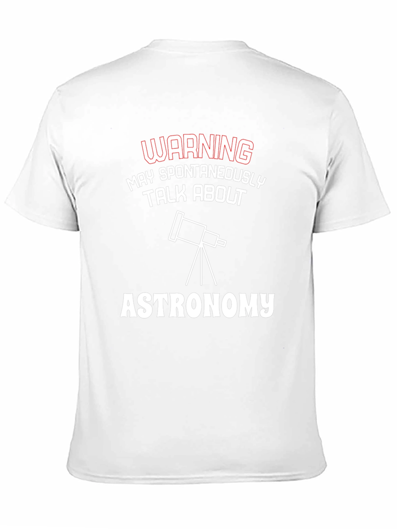 Astronomy Warning Graphic Tee - Spontaneously Talk About Stars!