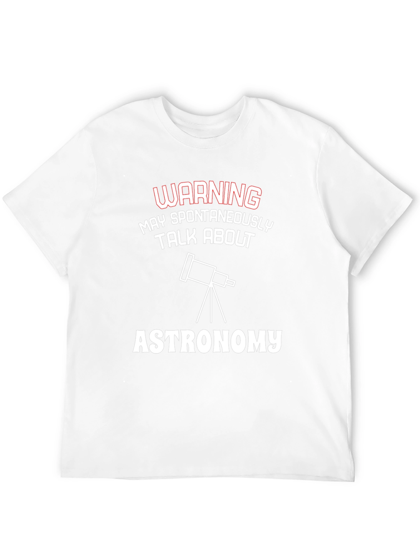 Astronomy Warning Graphic Tee - Spontaneously Talk About Stars!