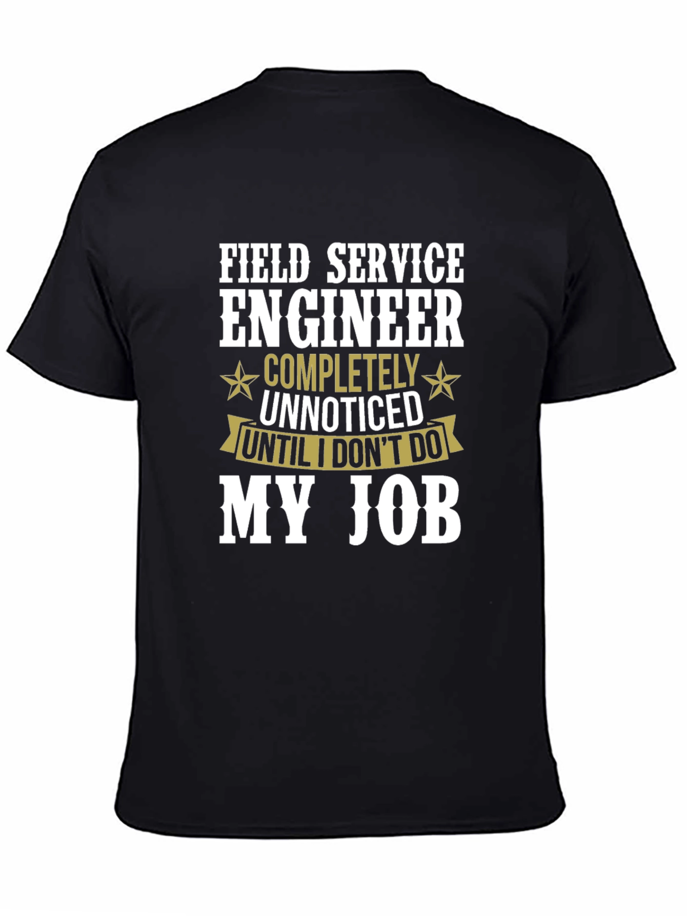 Field Service Engineer T-Shirt Funny Job Tee