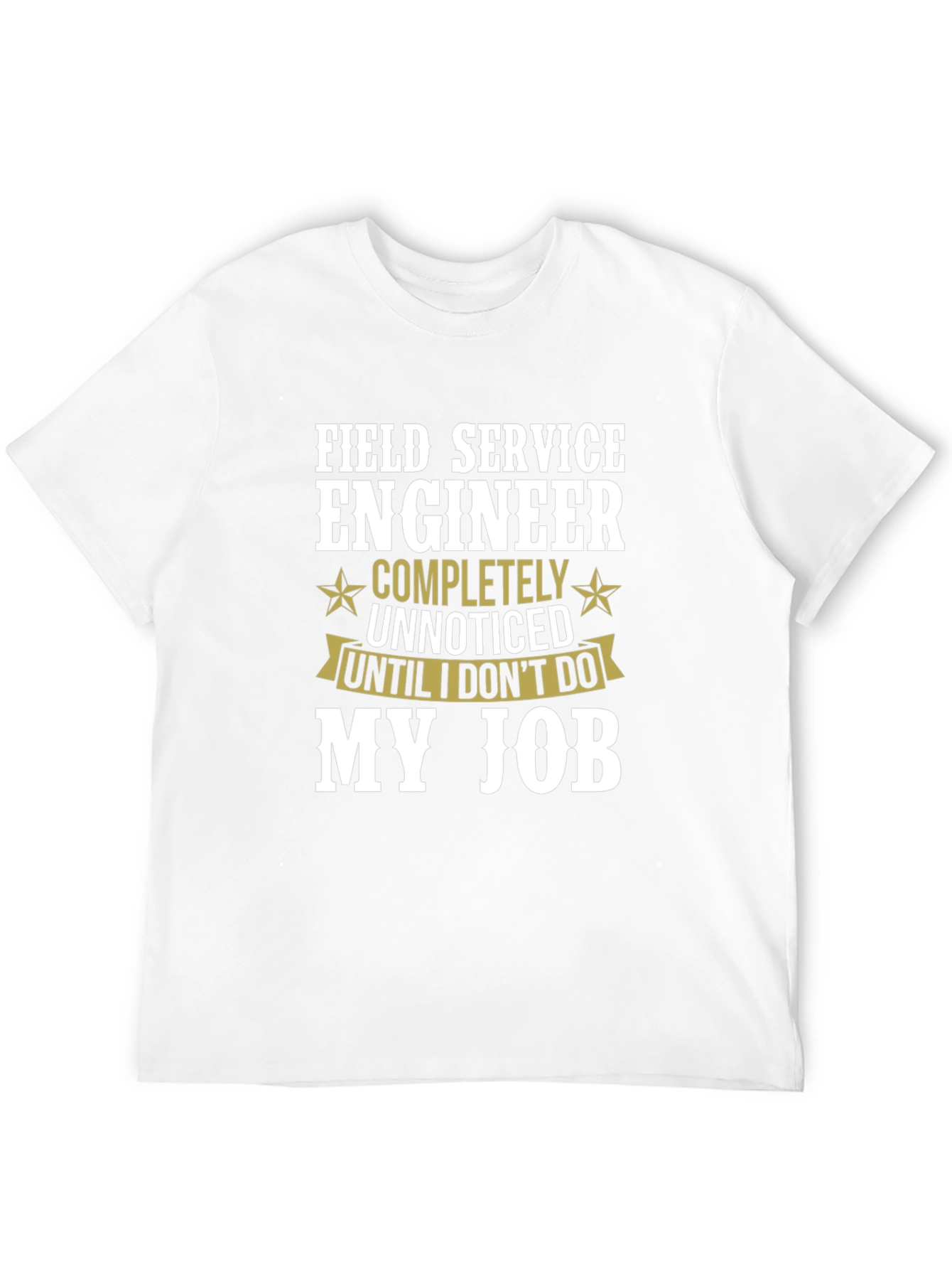 Field Service Engineer T-Shirt Funny Job Tee
