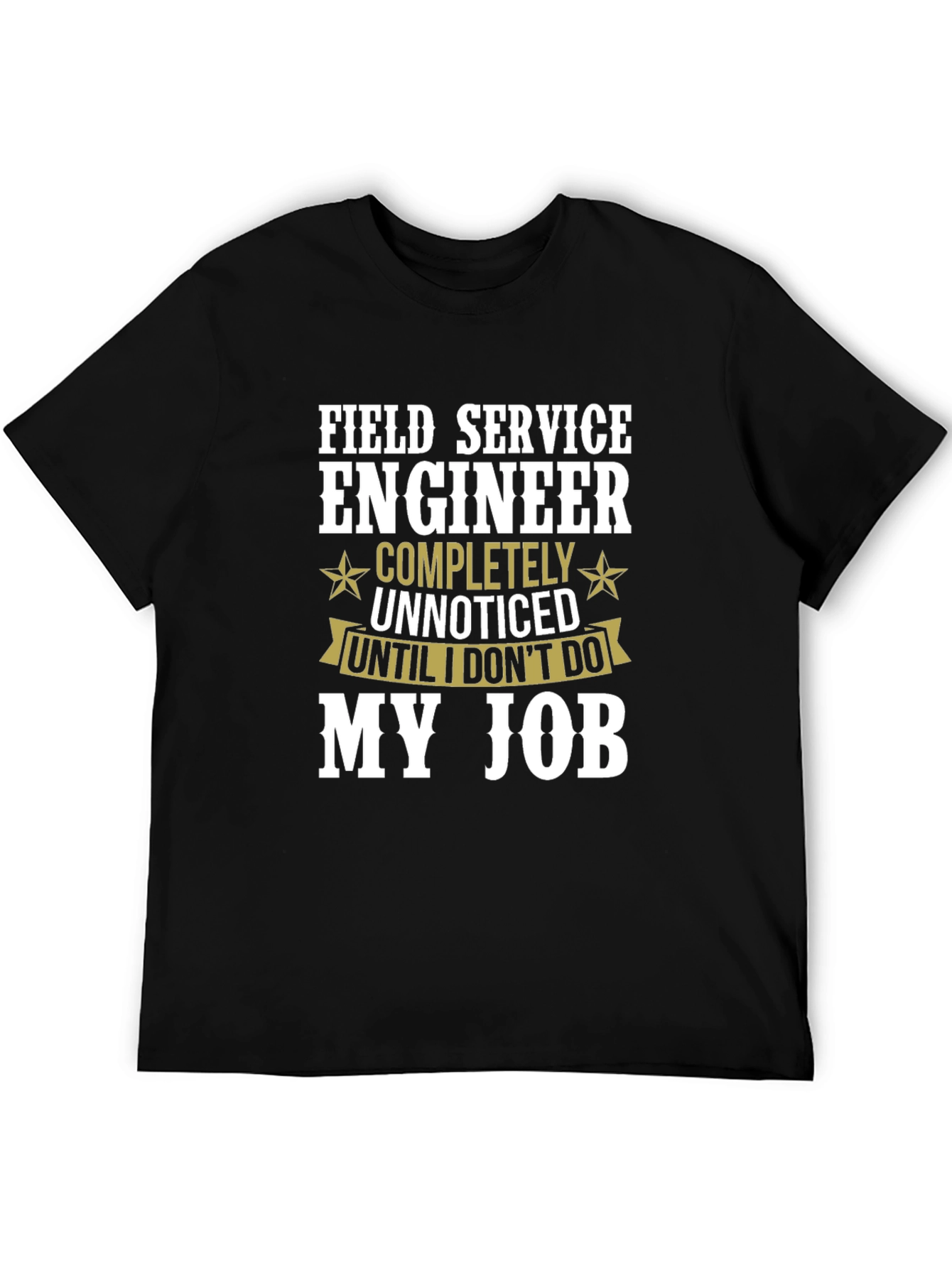 Field Service Engineer T-Shirt Funny Job Tee