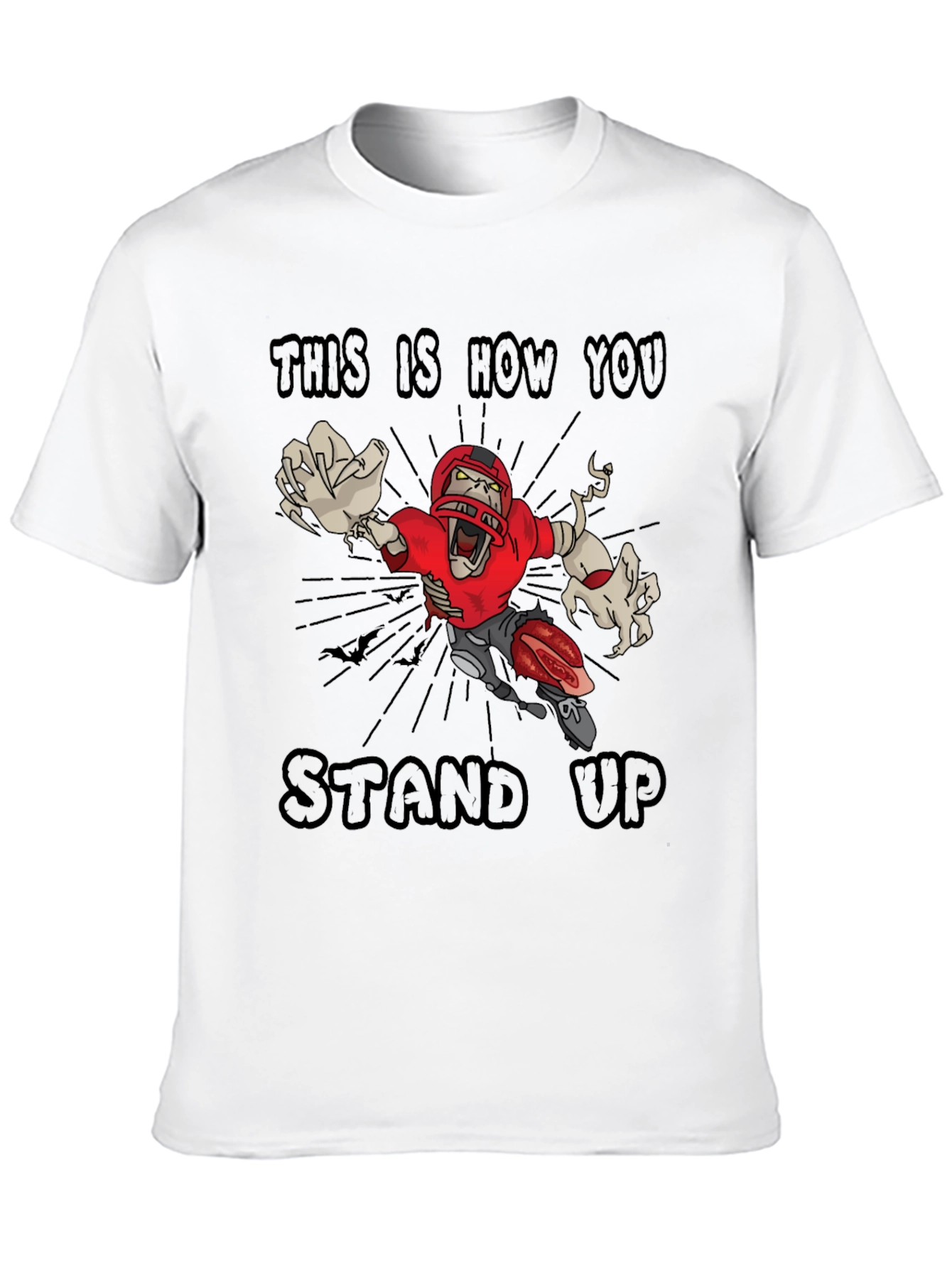 Zombie Football T-Shirt - Stand Up!