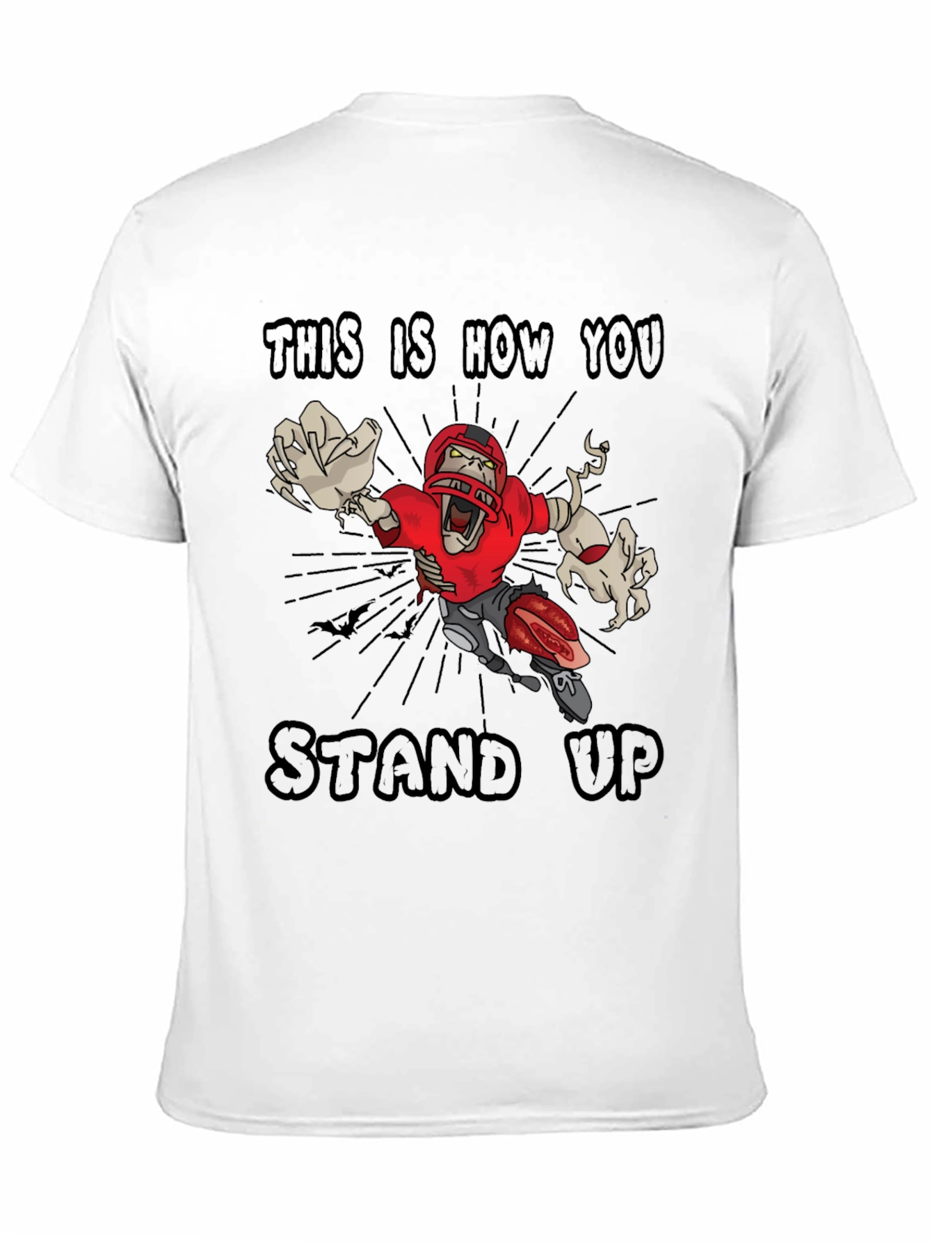 Zombie Football T-Shirt - Stand Up!