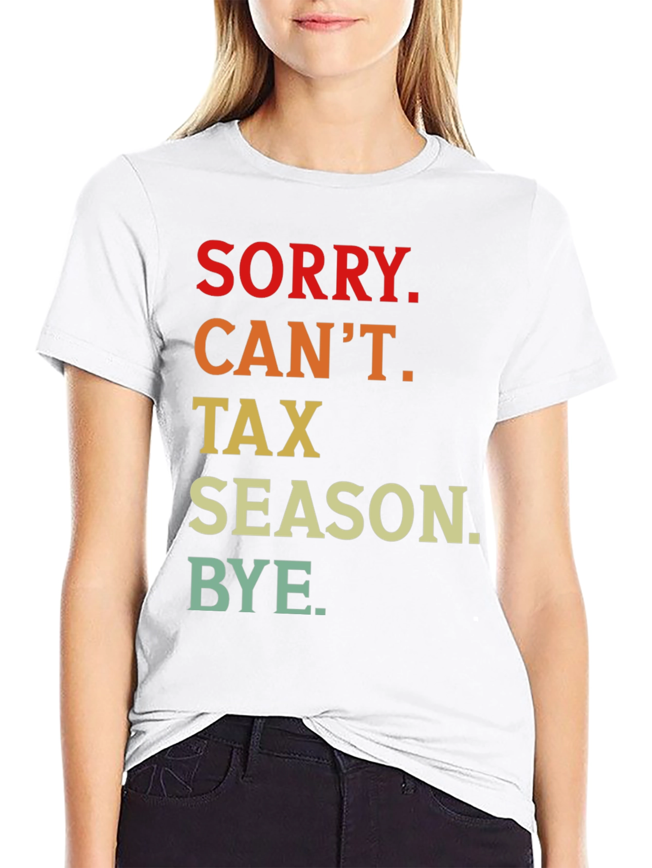 Funny Tax Season T-Shirt - Sorry Cant Bye