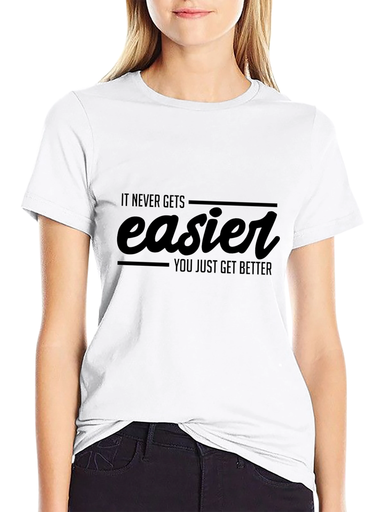 Motivational It Never Gets Easier Black T-Shirt