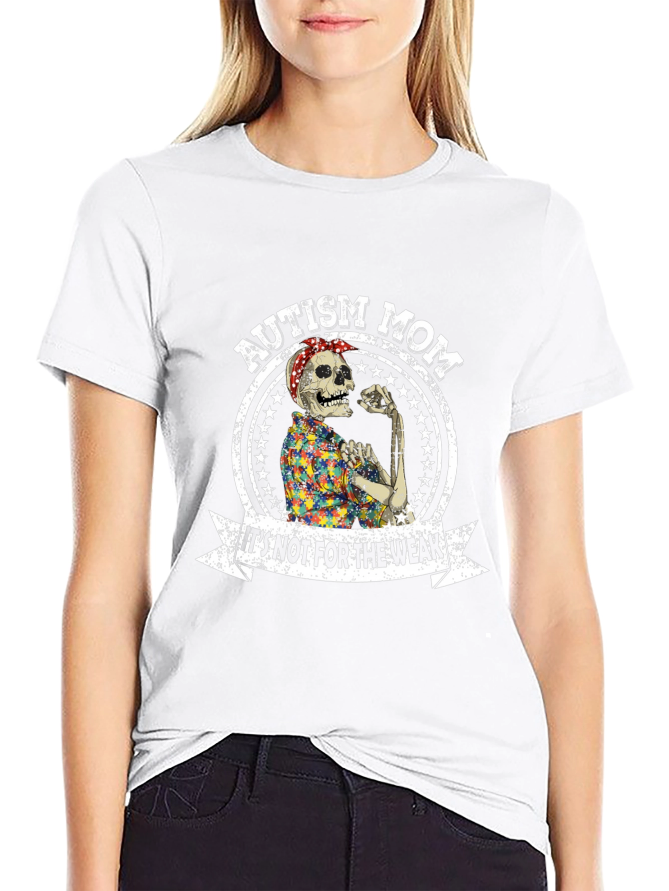 Autism Mom T-Shirt: Its Not For The Weak