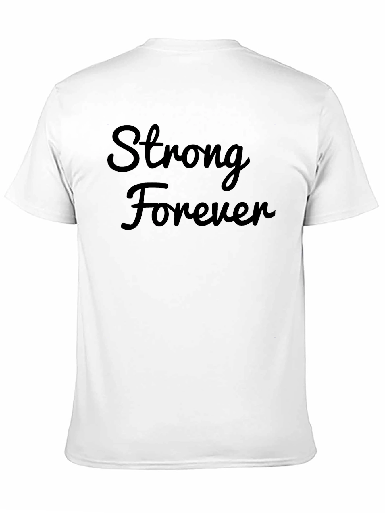 Strong Forever Black T-Shirt