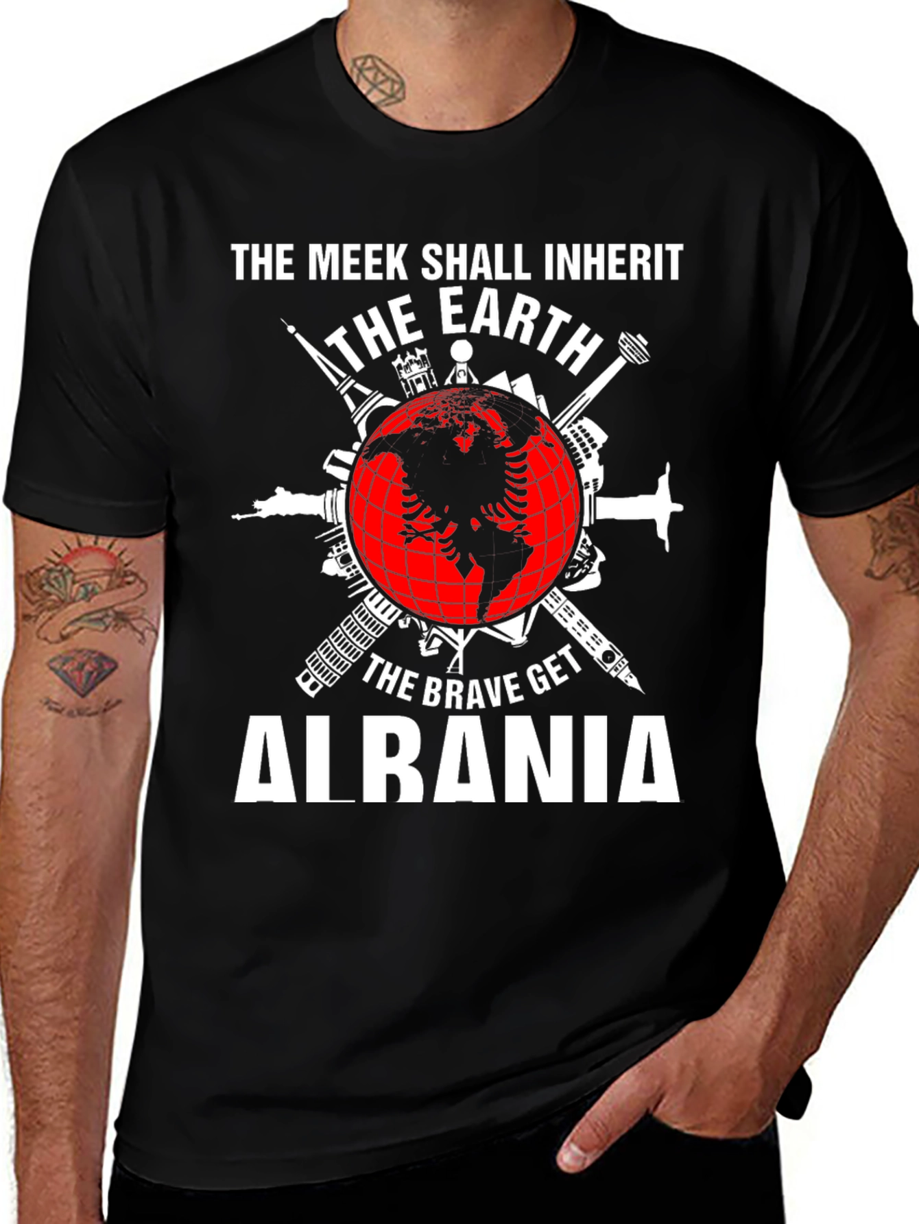 Albania Earth T-Shirt: The Meek Inherit The Brave Get