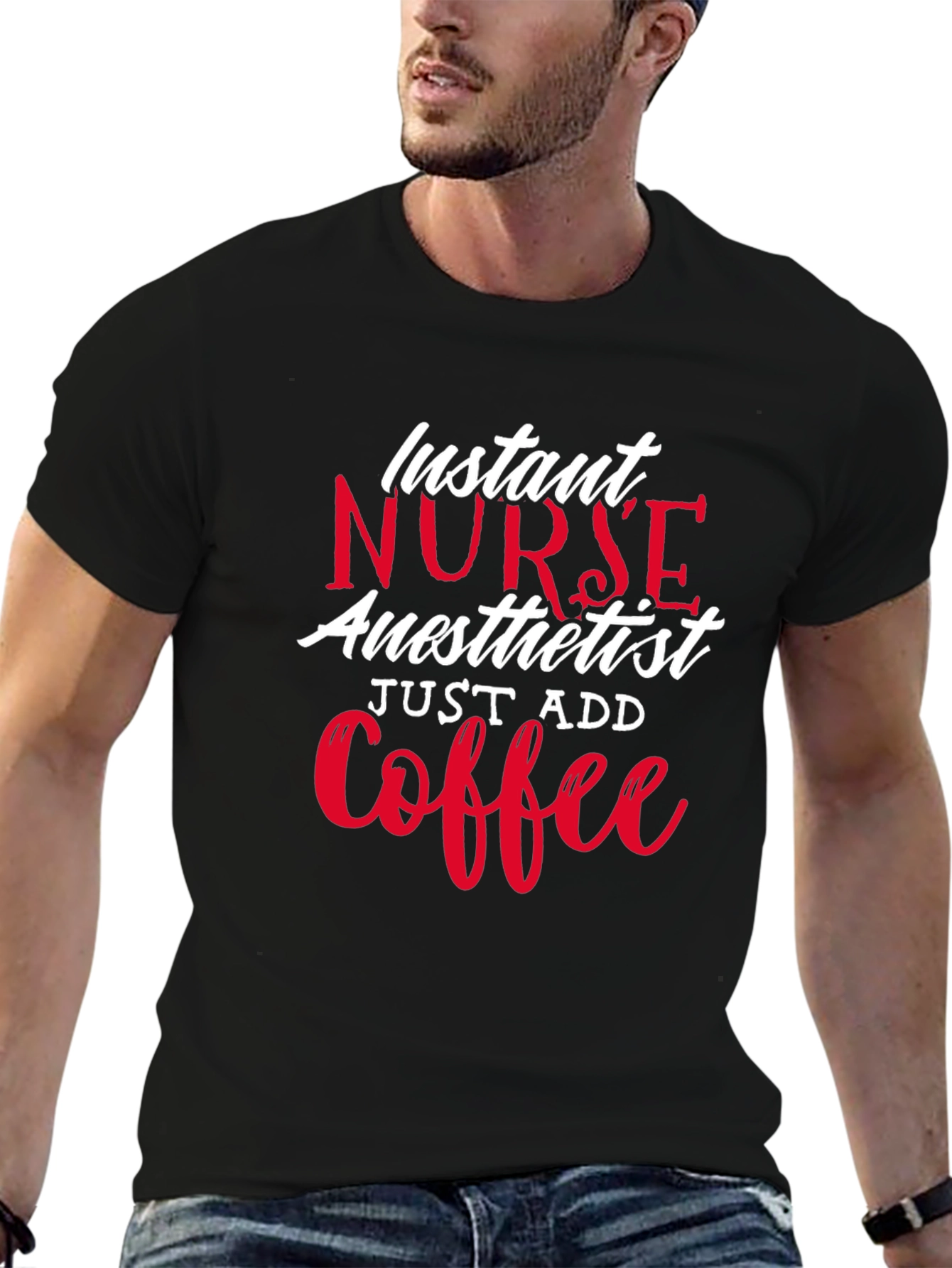 Instant Nurse Anesthetist Just Add Coffee T-Shirt