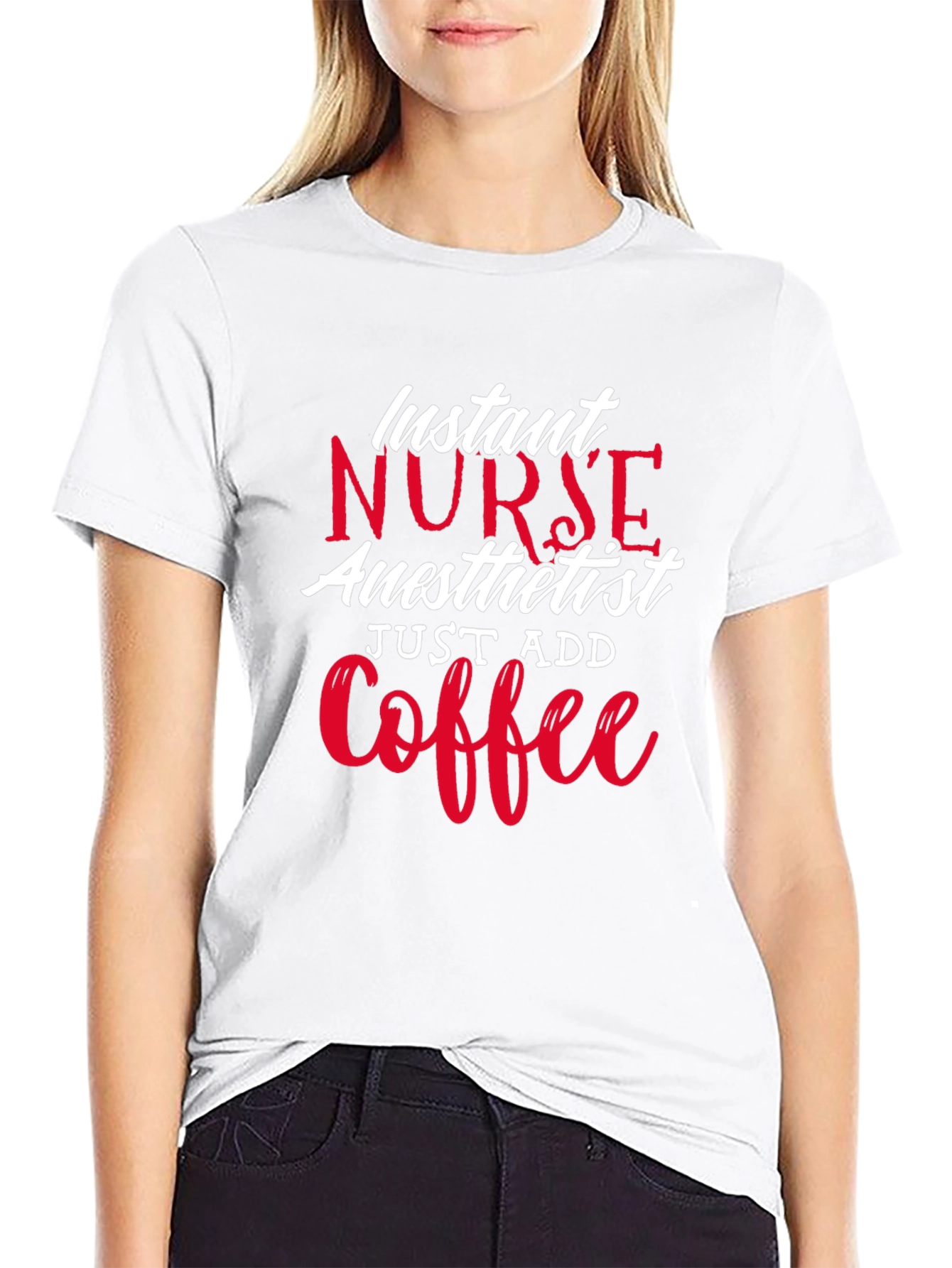 Instant Nurse Anesthetist Just Add Coffee T-Shirt