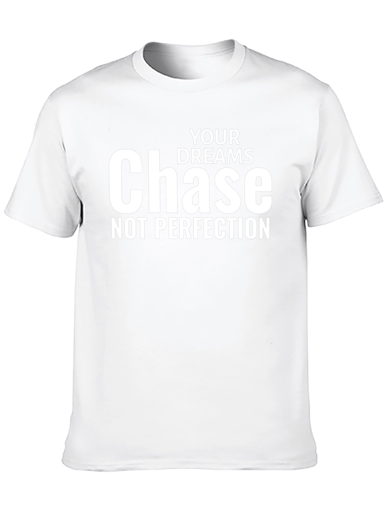 Chase Your Dreams T-Shirt: Motivational Tee