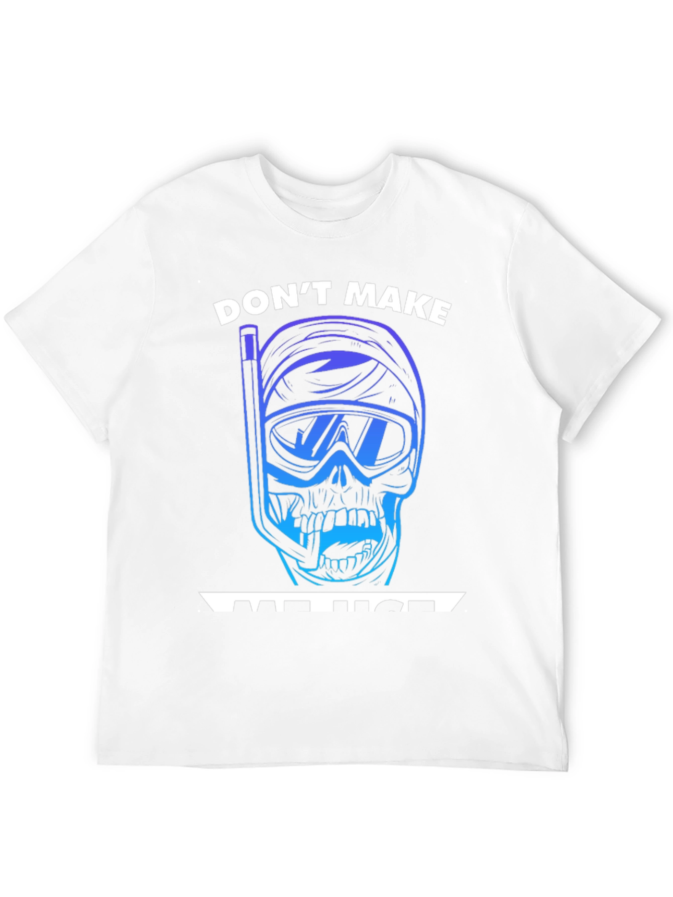 Dont Make Me Use My Scuba Gear T-Shirt