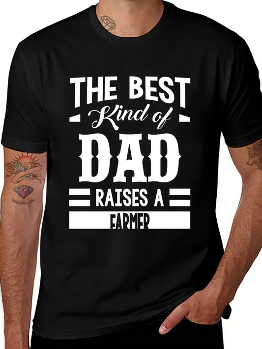 Best Kind of Dad Raises a Farmer T-Shirt
