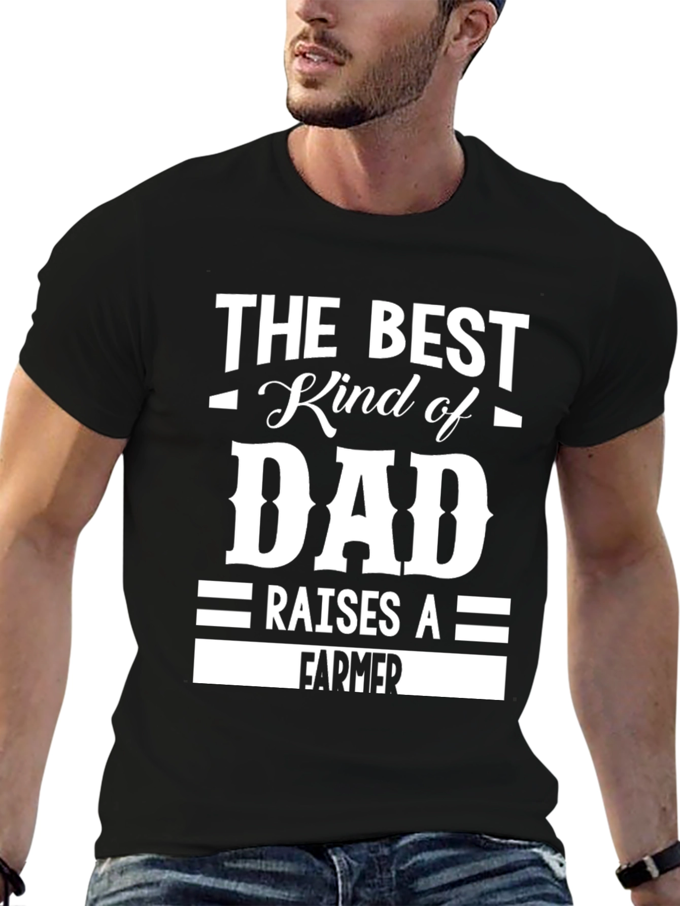 Best Kind of Dad Raises a Farmer T-Shirt
