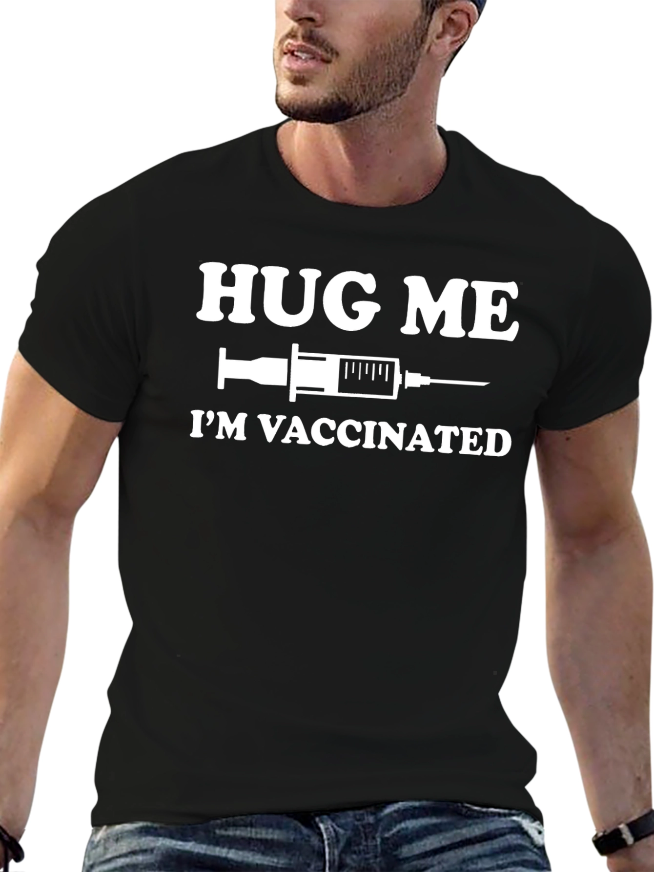 Hug Me Im Vaccinated Funny Graphic T-Shirt