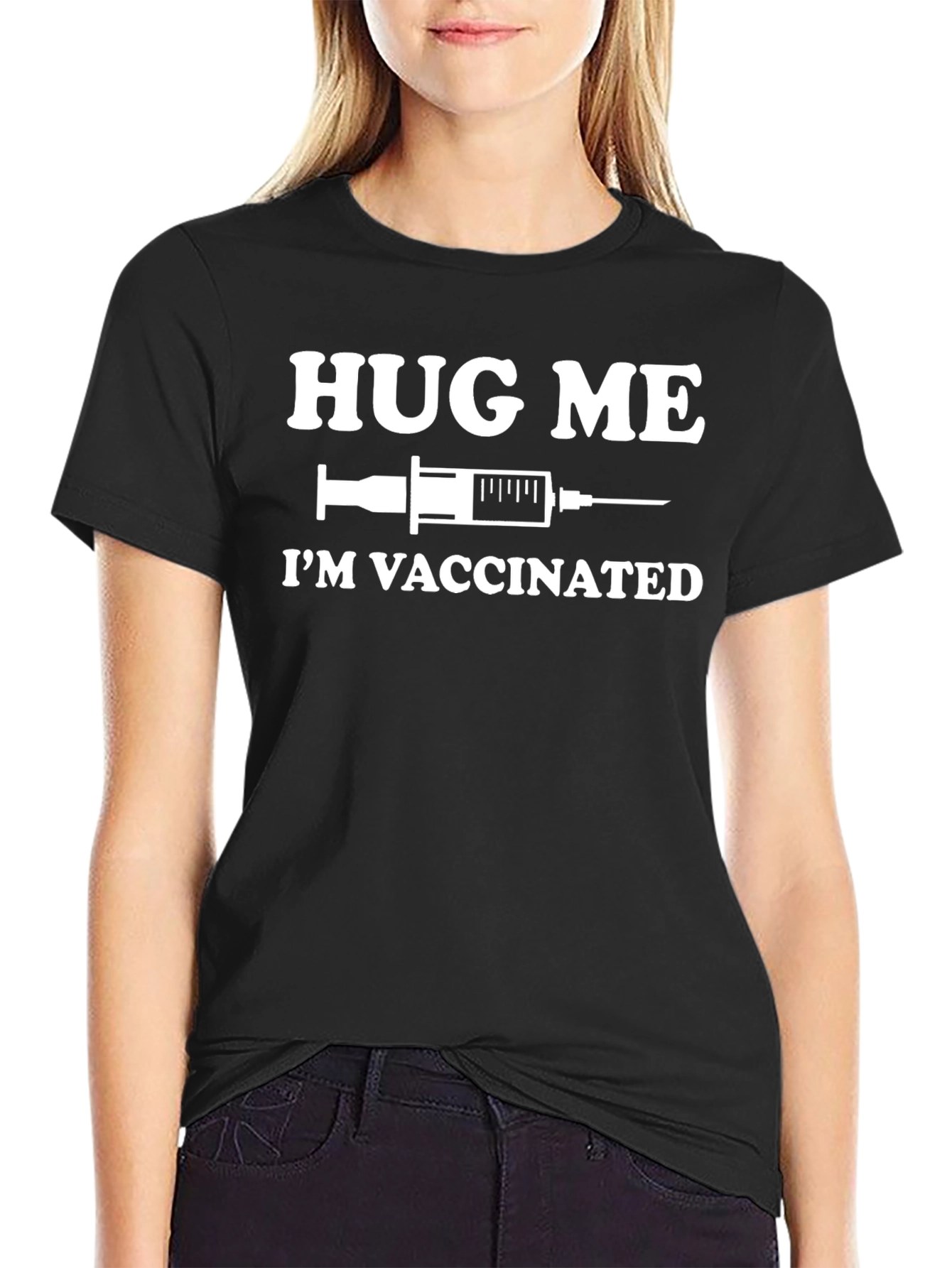 Hug Me Im Vaccinated Funny Graphic T-Shirt