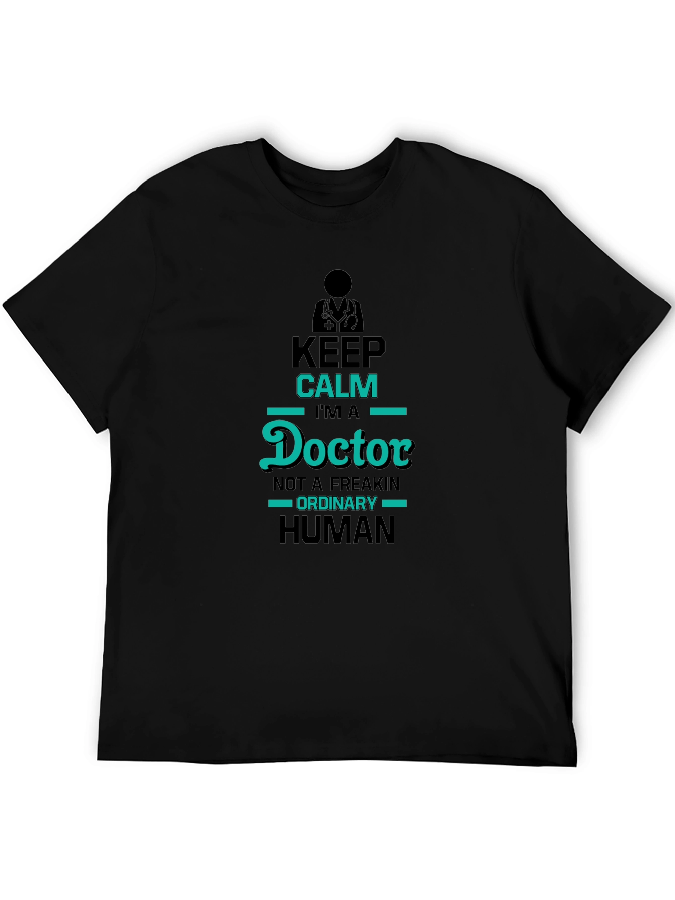 Keep Calm Im A Doctor Black T-Shirt
