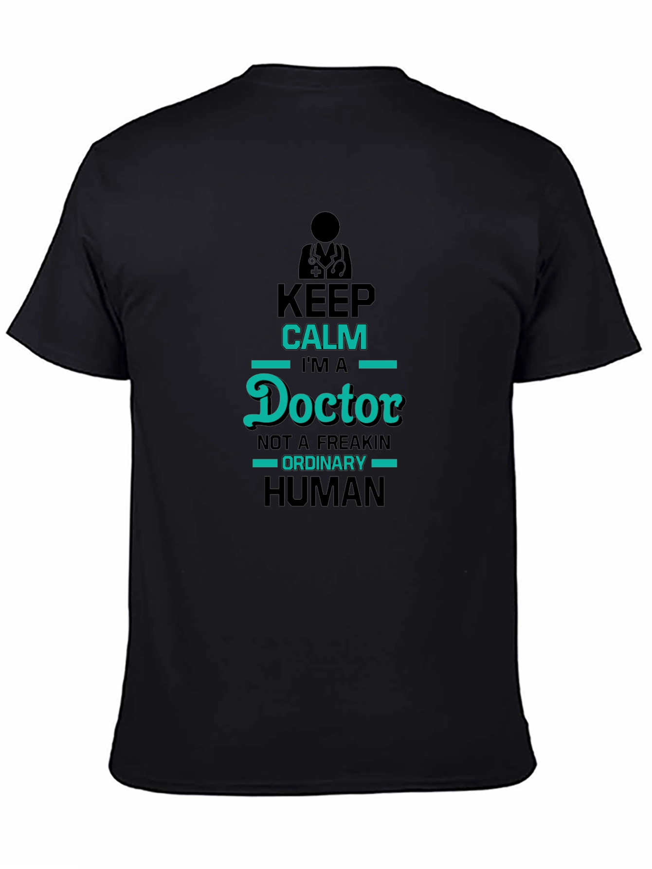 Keep Calm Im A Doctor Black T-Shirt