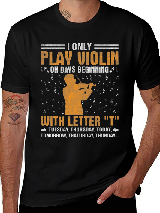 Violin Player T-Shirt - Days Starting with T