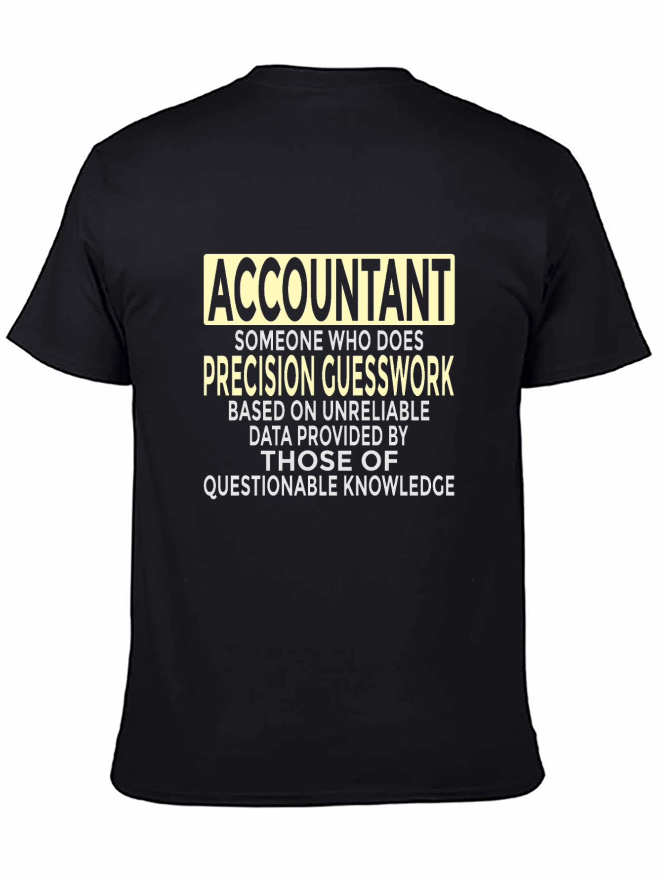 Accountant Precision Guesswork Graphic Tee - Black
