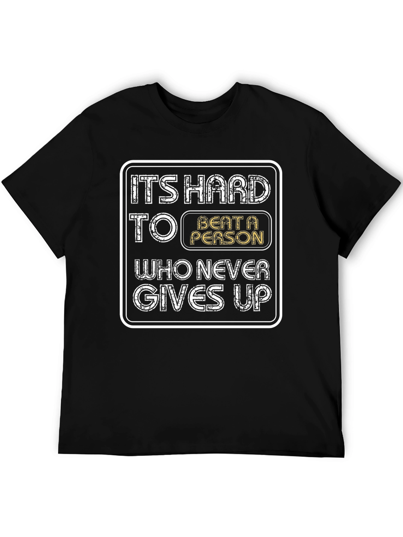 Motivational T-Shirt - Never Gives Up