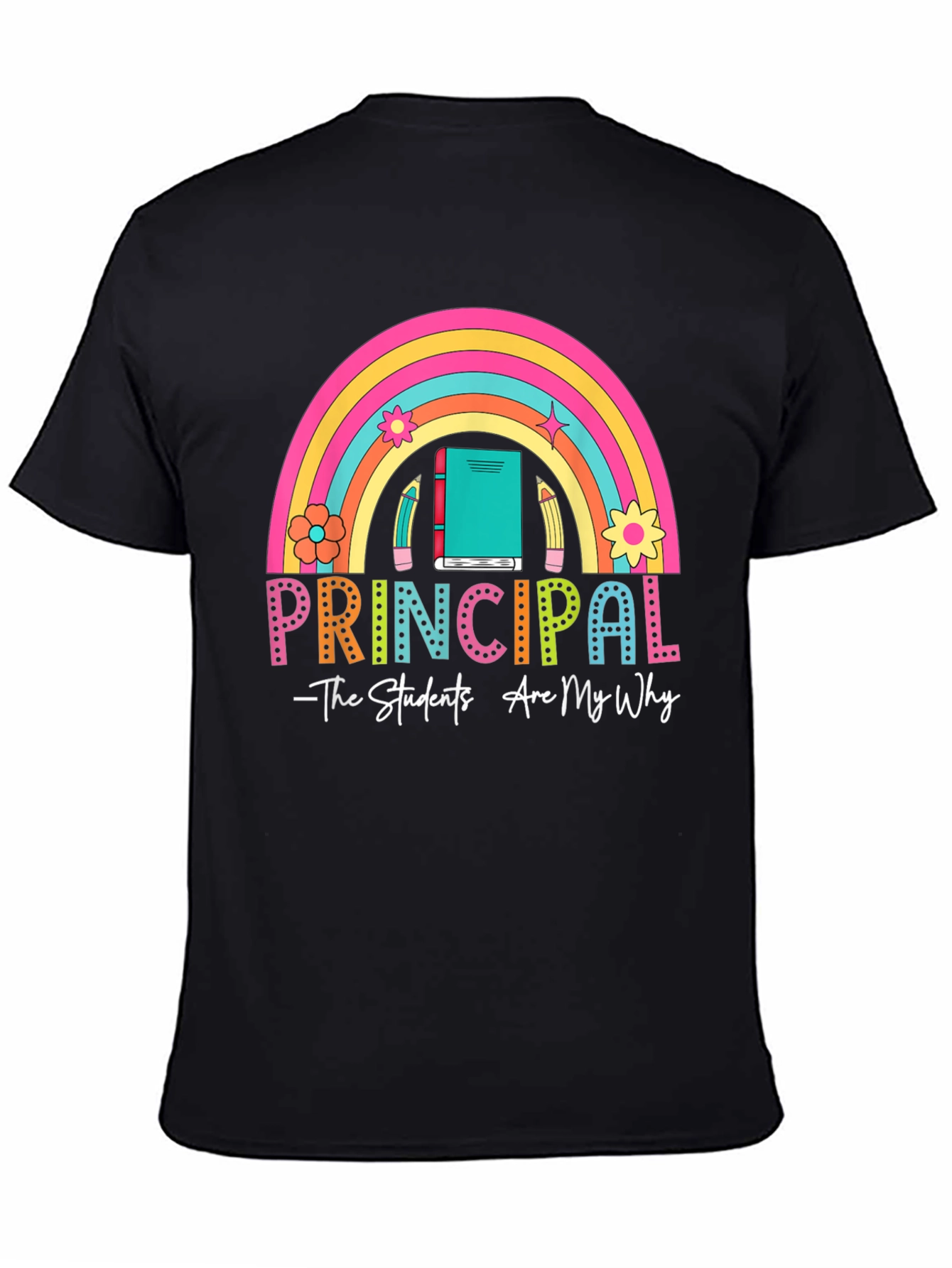 Principal Rainbow Graphic T-Shirt - Teacher Appreciation