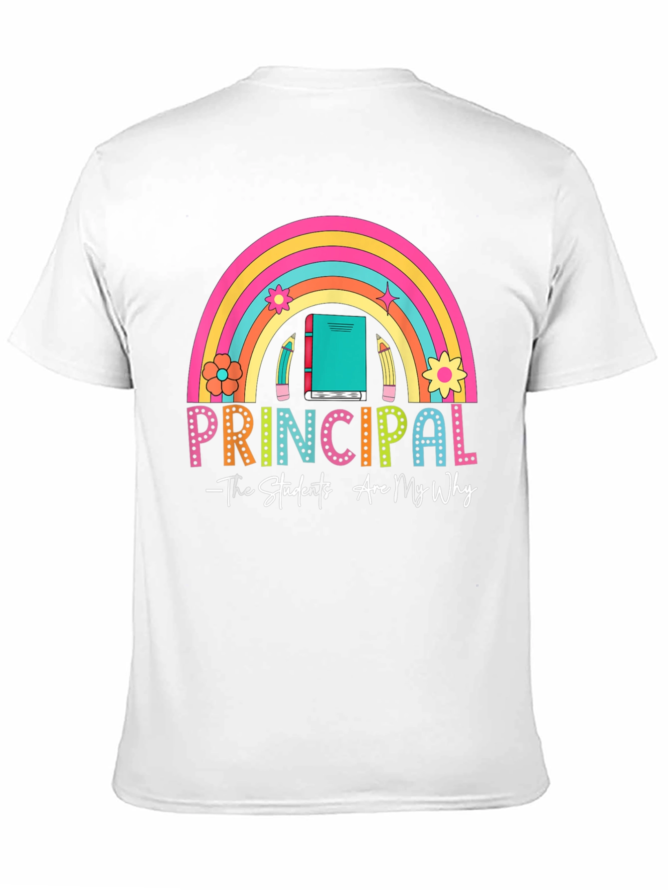 Principal Rainbow Graphic T-Shirt - Teacher Appreciation