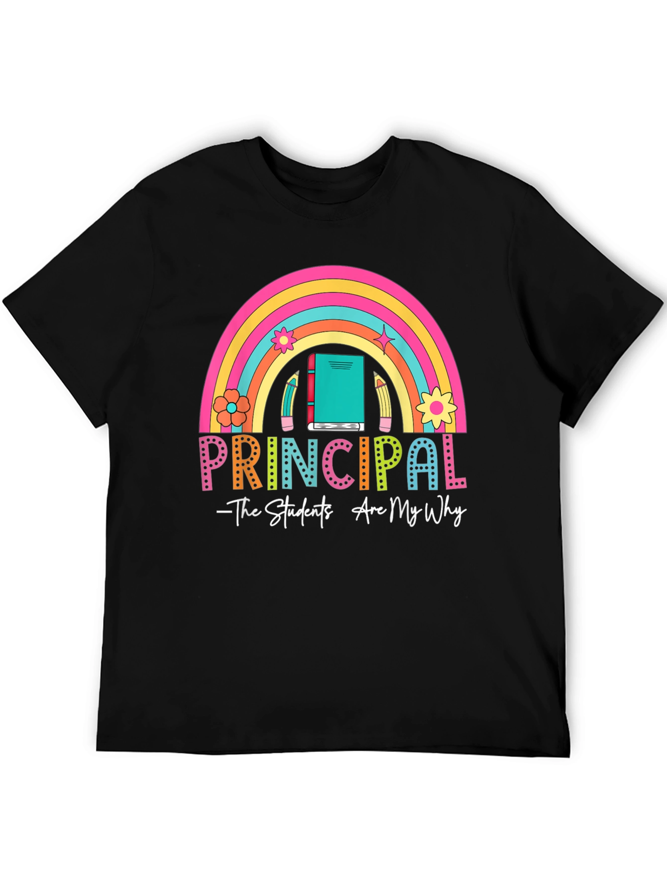 Principal Rainbow Graphic T-Shirt - Teacher Appreciation