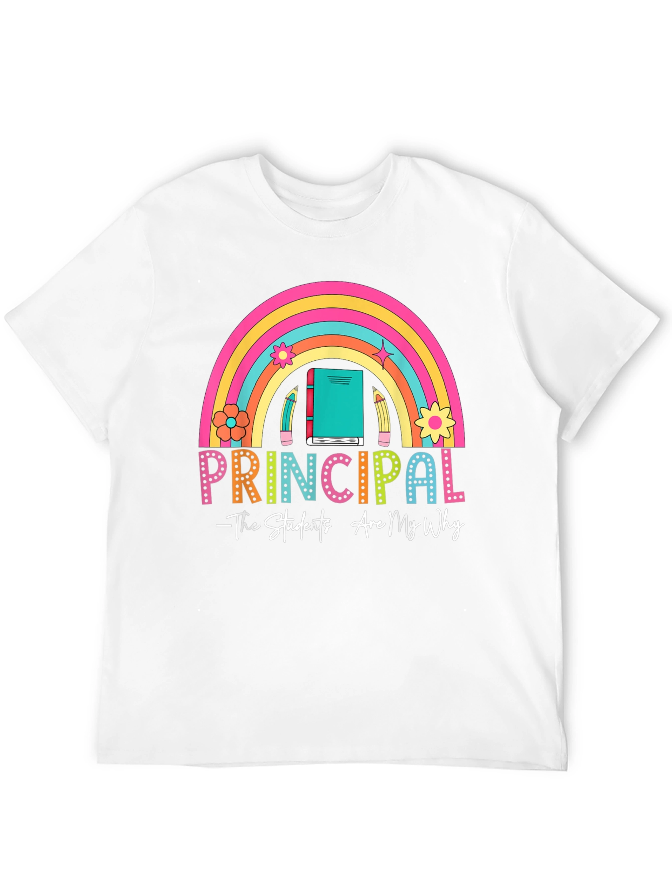 Principal Rainbow Graphic T-Shirt - Teacher Appreciation