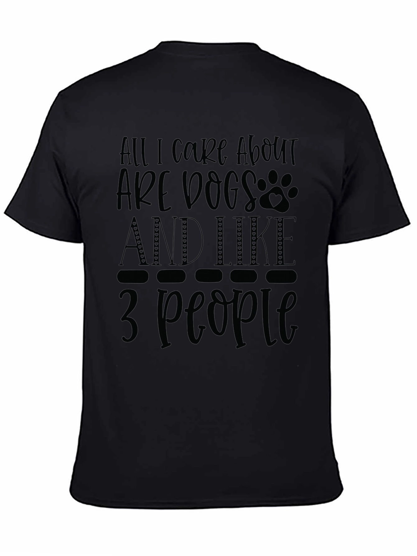 All I Care About Are Dogs T-Shirt