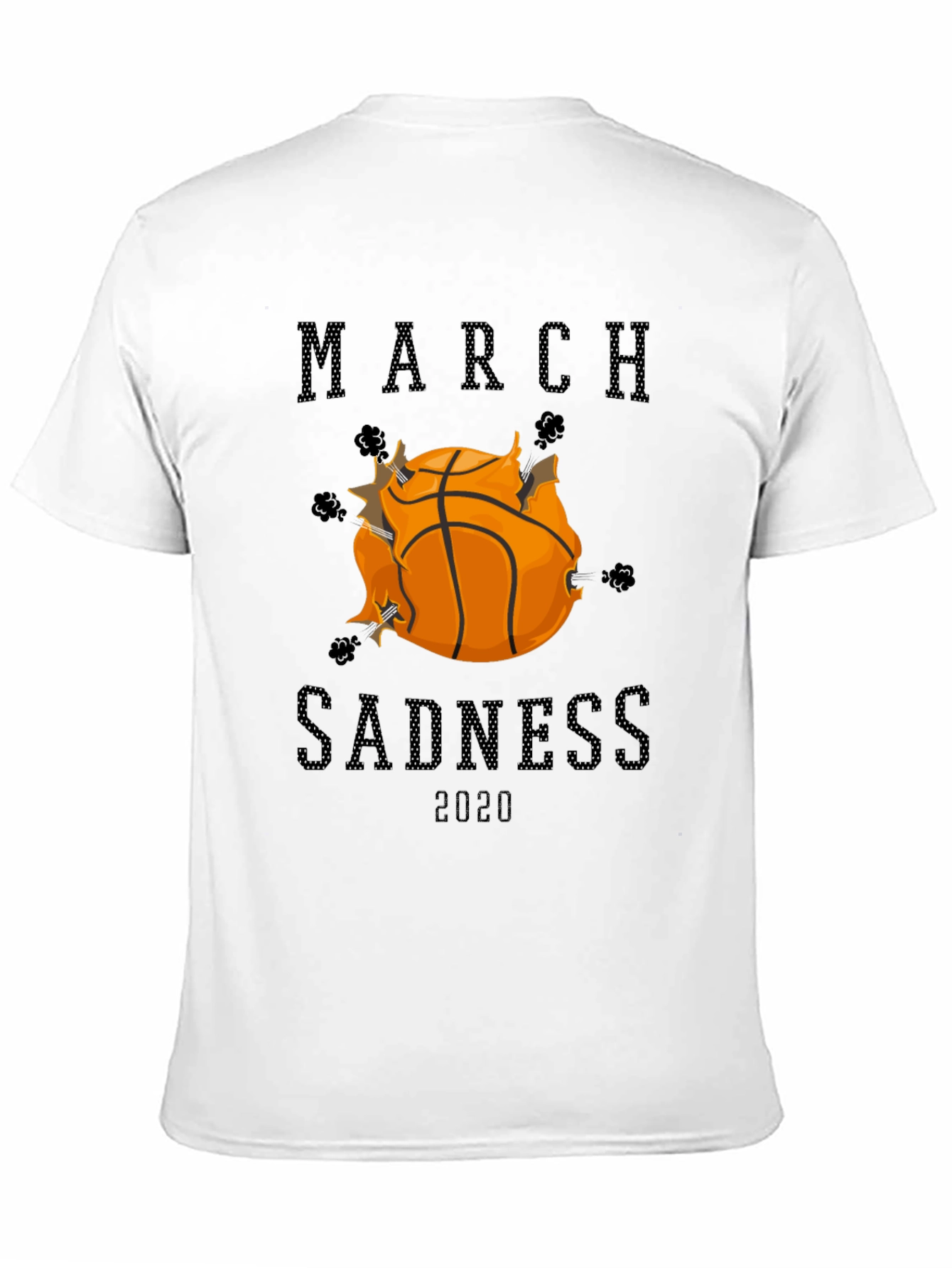 March Sadness 2020 Graphic Tee