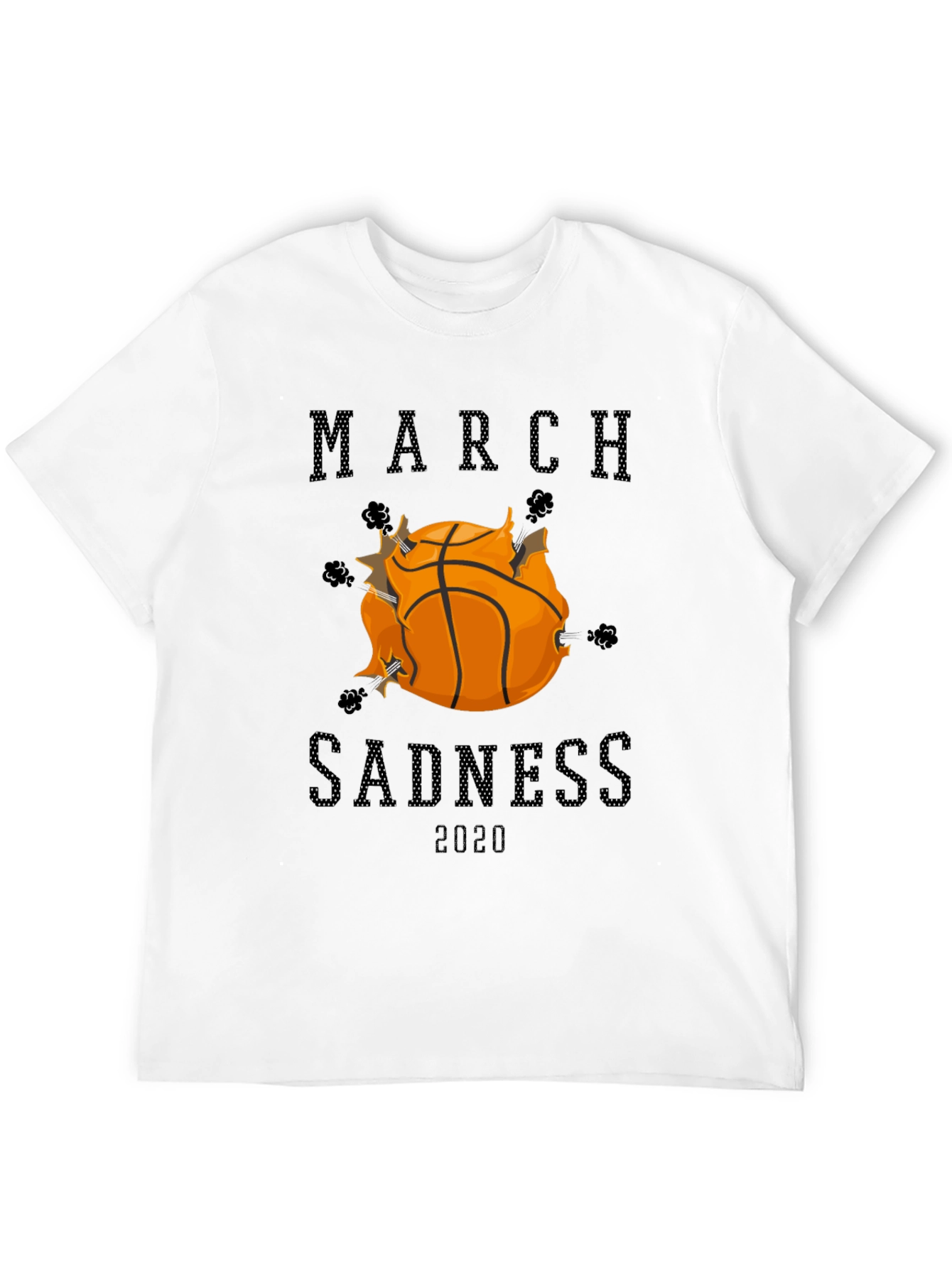 March Sadness 2020 Graphic Tee