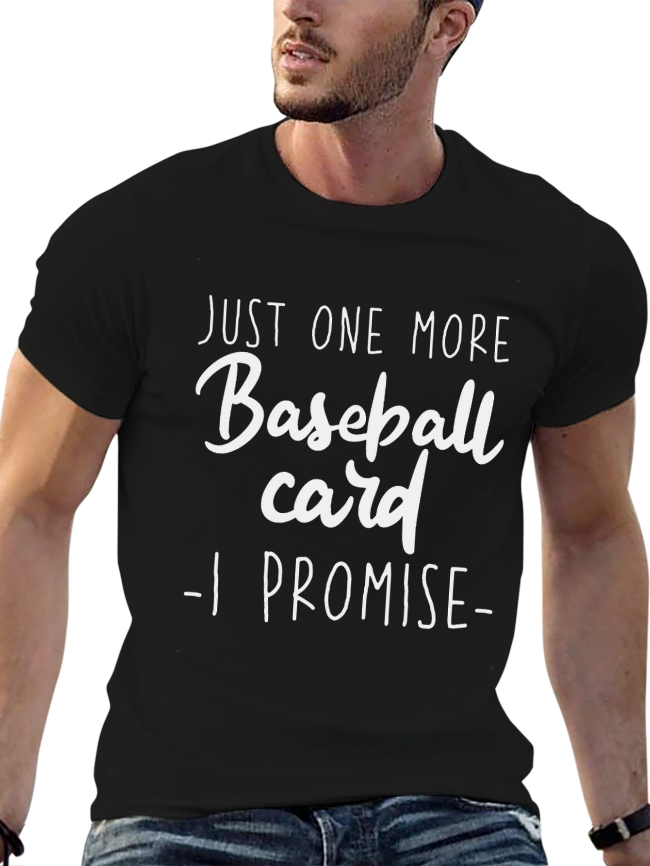 Just One More Baseball Card T-Shirt